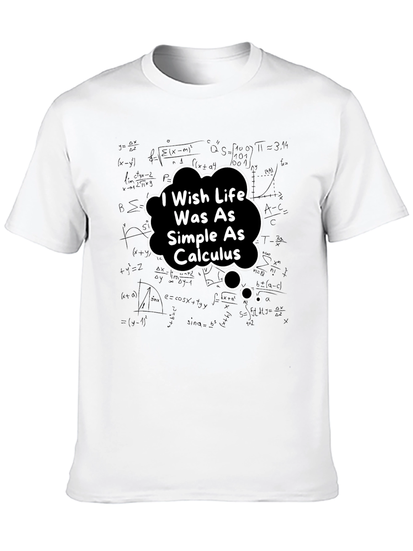 Calculus Humor T-Shirt - Simple Life