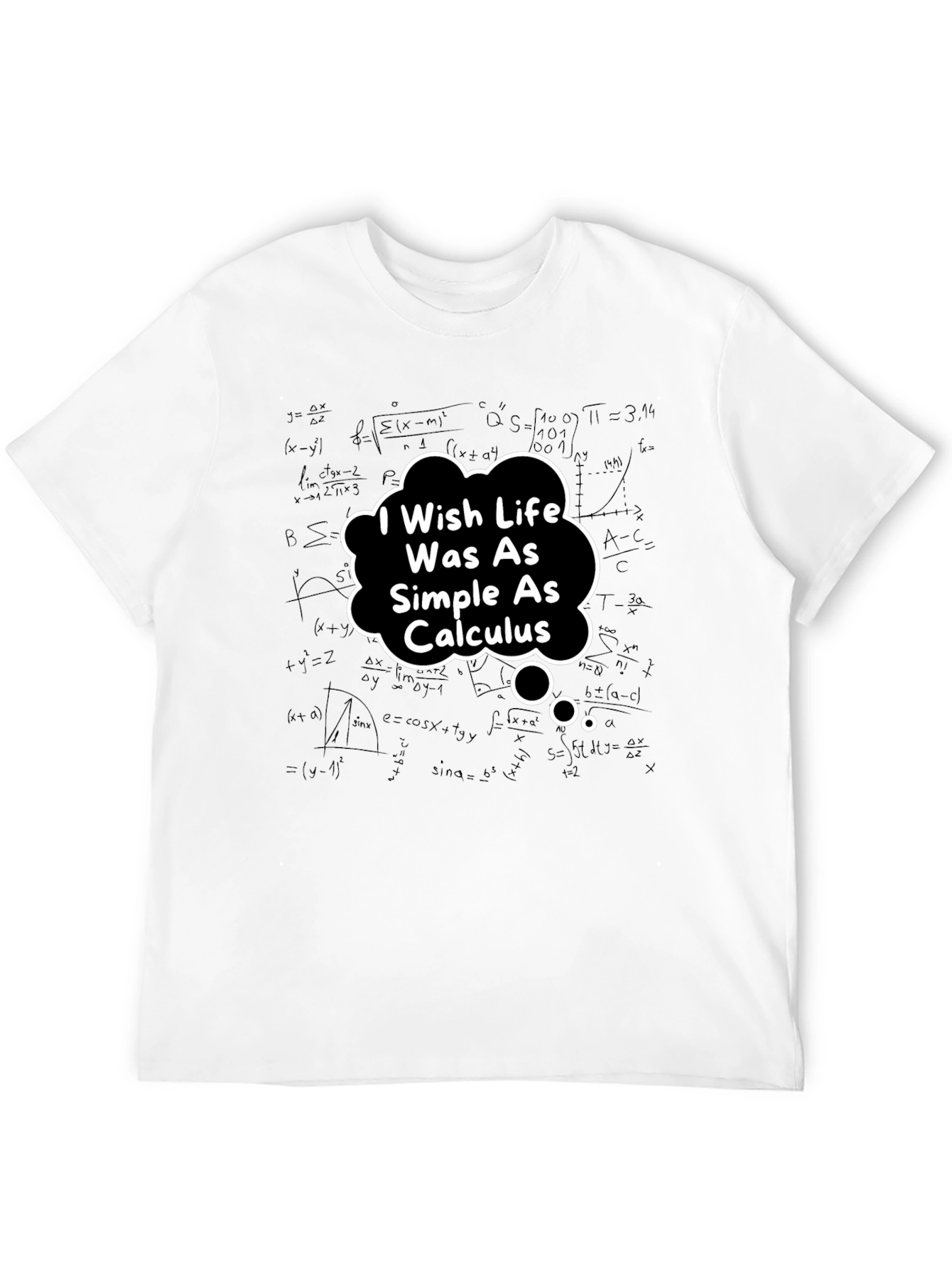 Calculus Humor T-Shirt - Simple Life