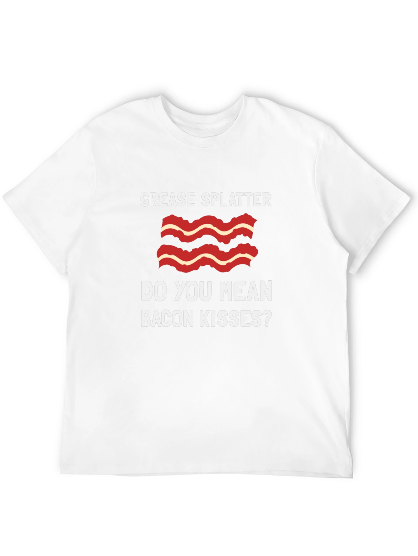 Bacon Kisses T-Shirt - Grease Splatter Funny Tee
