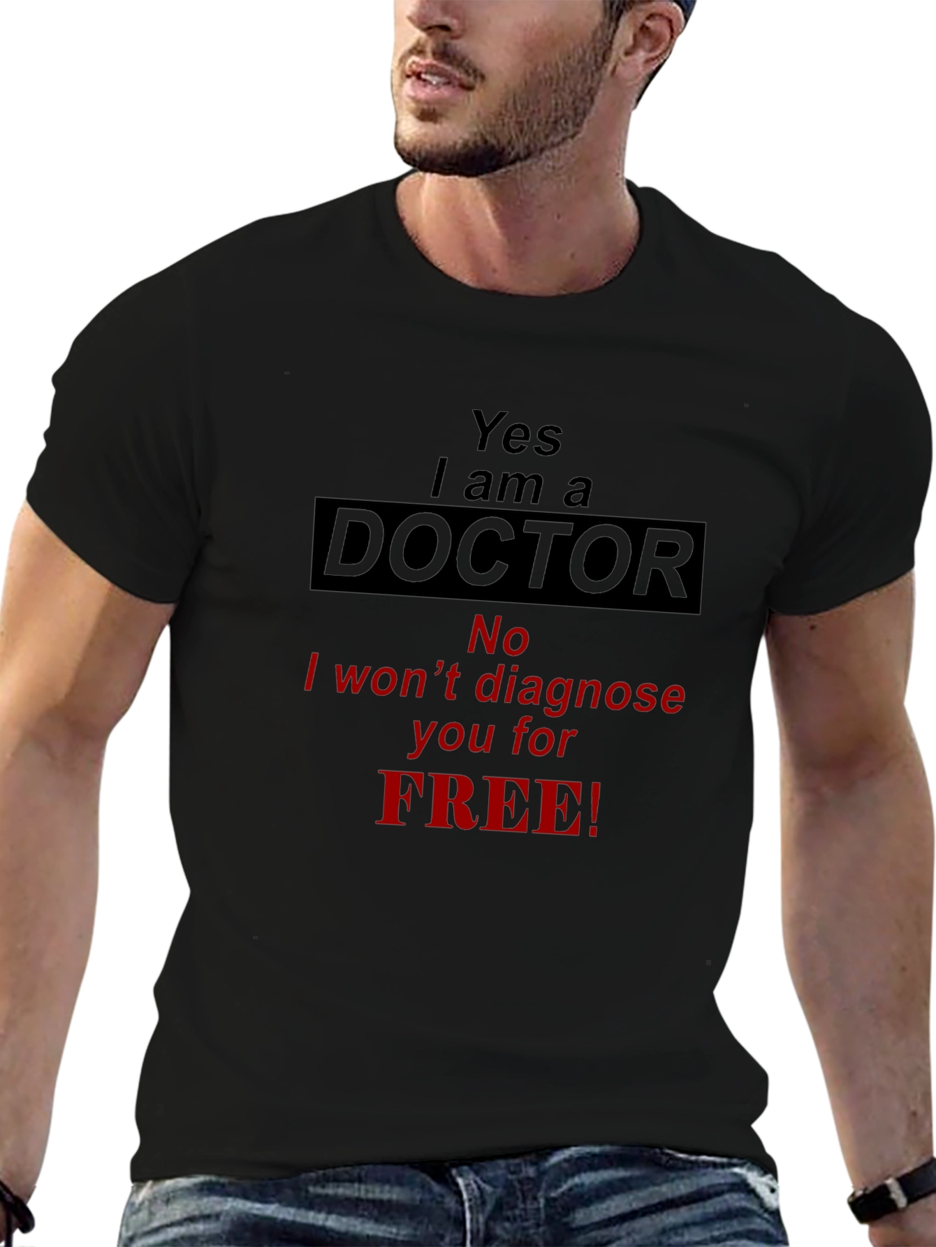 Yes I am a Doctor T-Shirt
