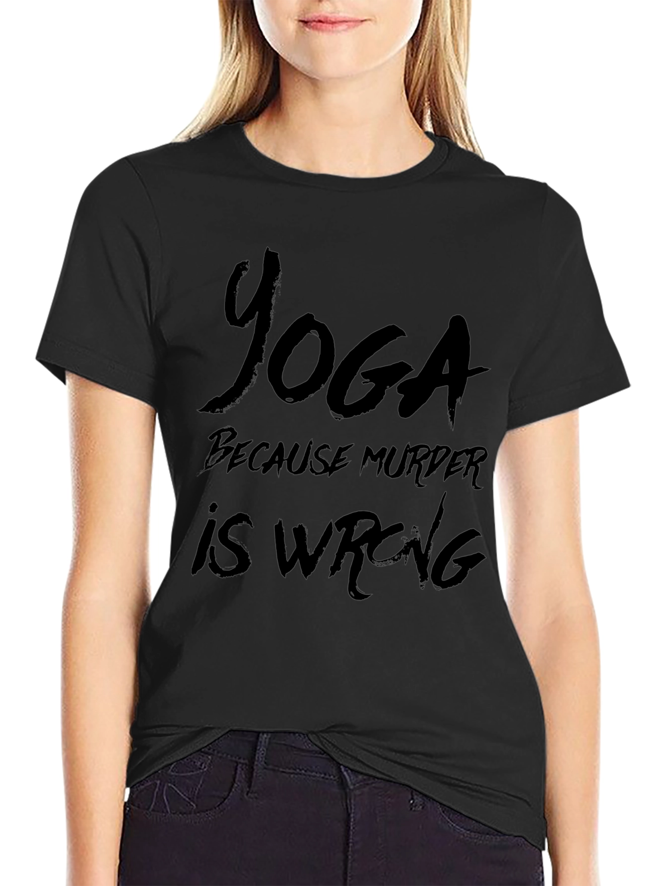 Yoga Because Murder Is Wrong T-Shirt