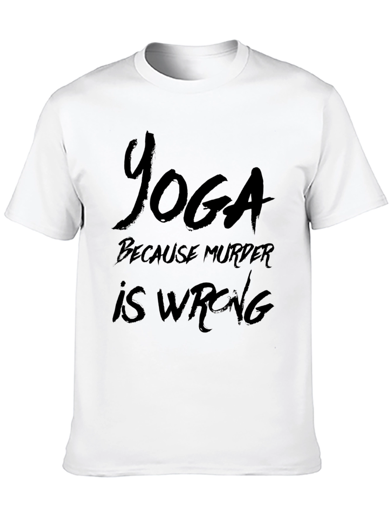 Yoga Because Murder Is Wrong T-Shirt