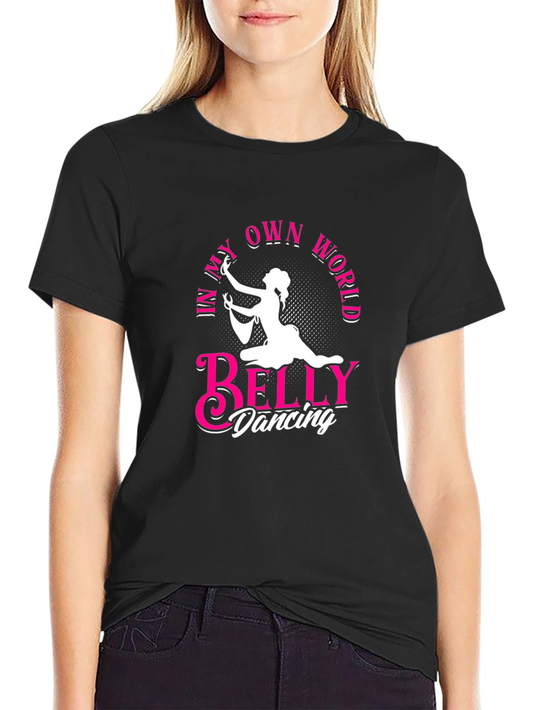 Belly Dancing Graphic Tee - In My Own World