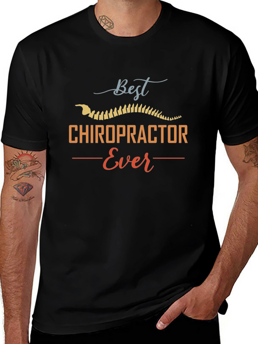 Best Chiropractor Ever T-Shirt