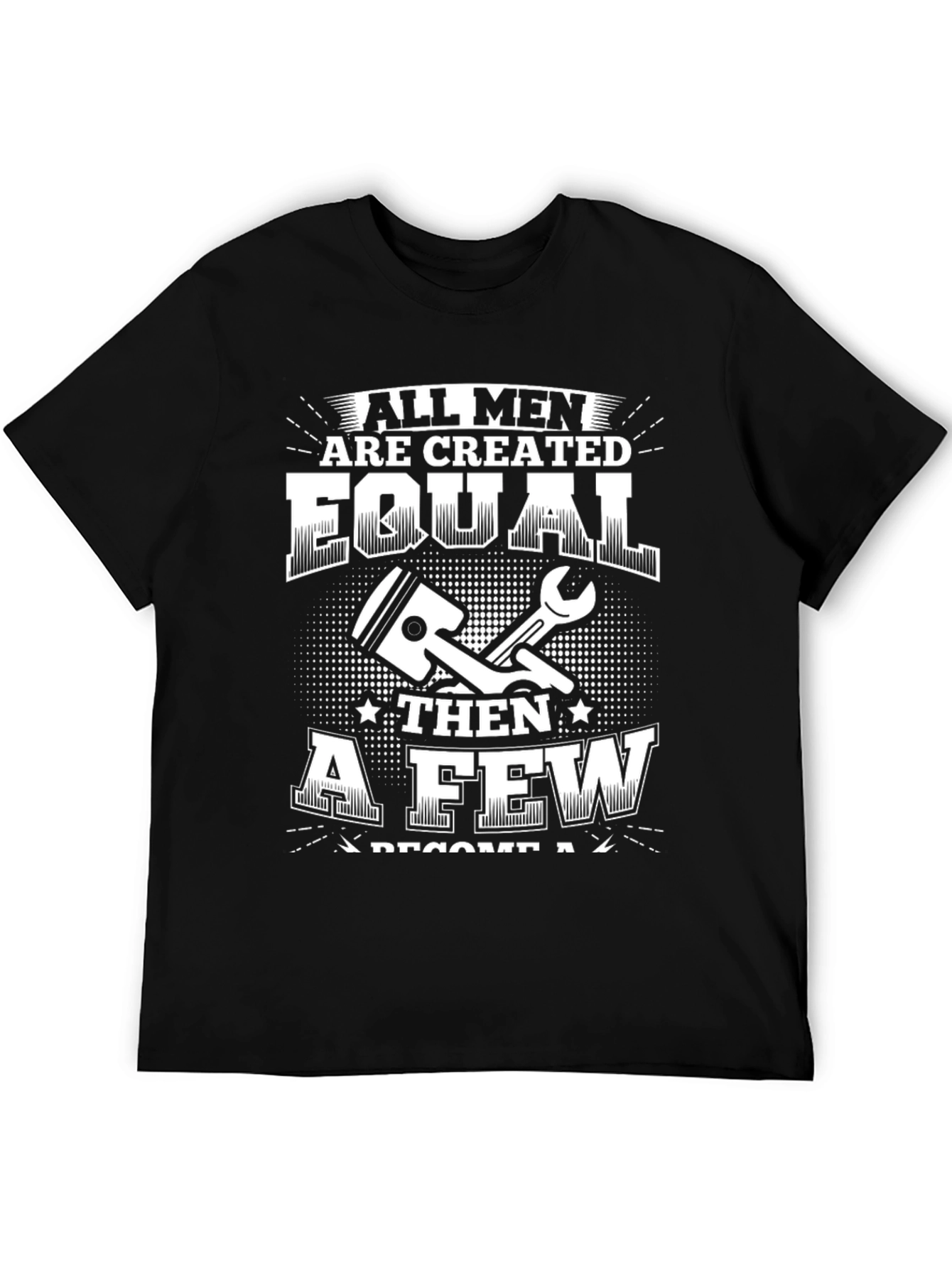 All Men Created Equal Mechanic T-Shirt