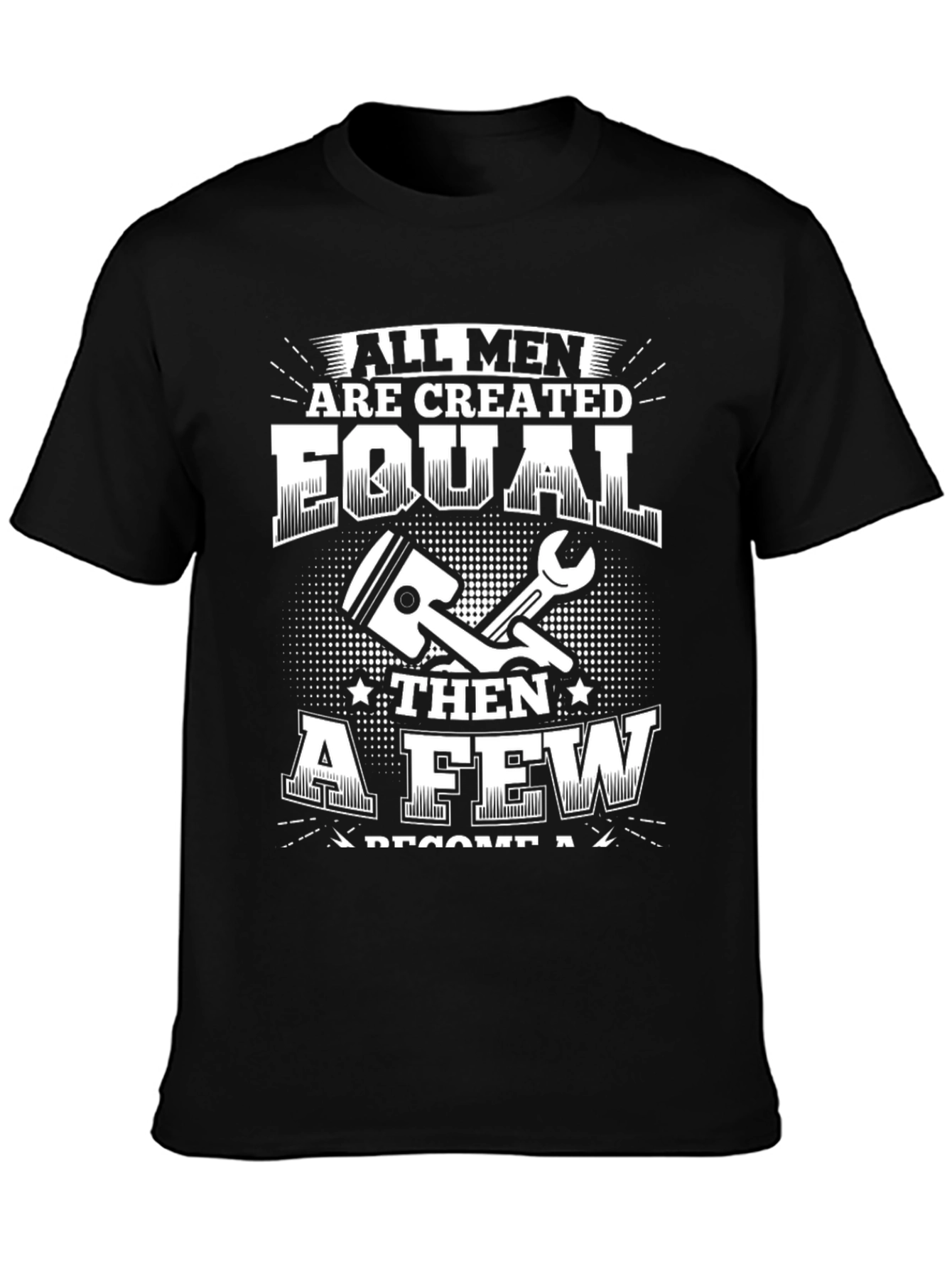 All Men Created Equal Mechanic T-Shirt