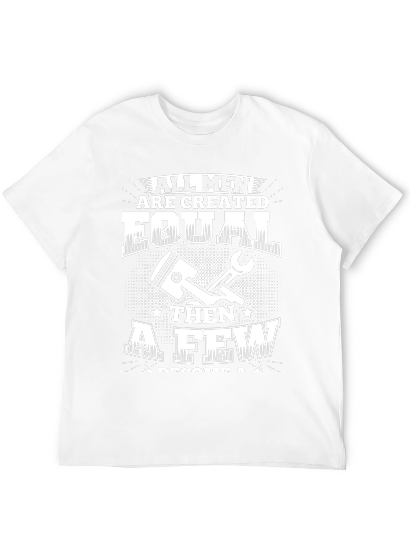 All Men Created Equal Mechanic T-Shirt