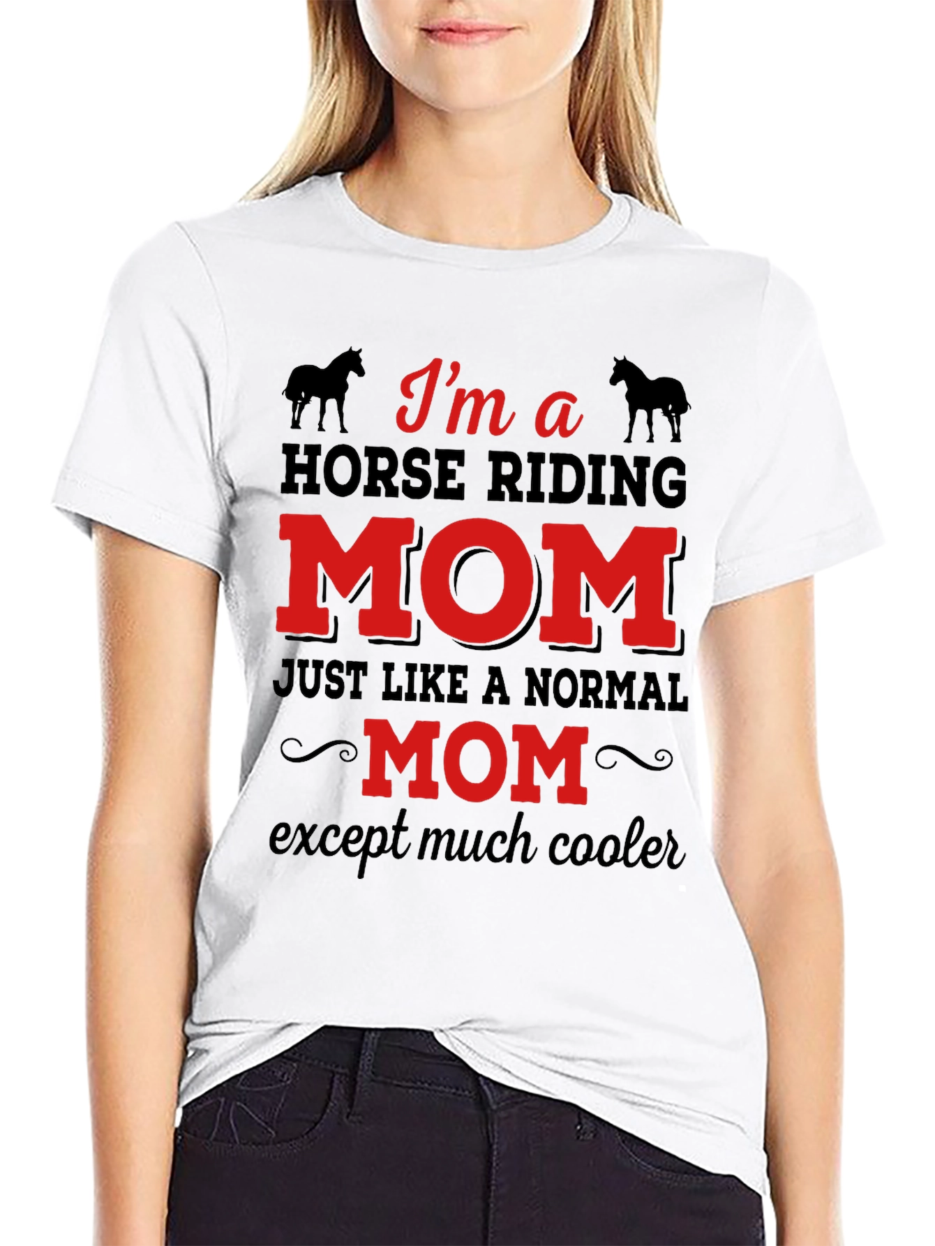 Horse Riding Mom T-Shirt - Funny Equestrian Gift