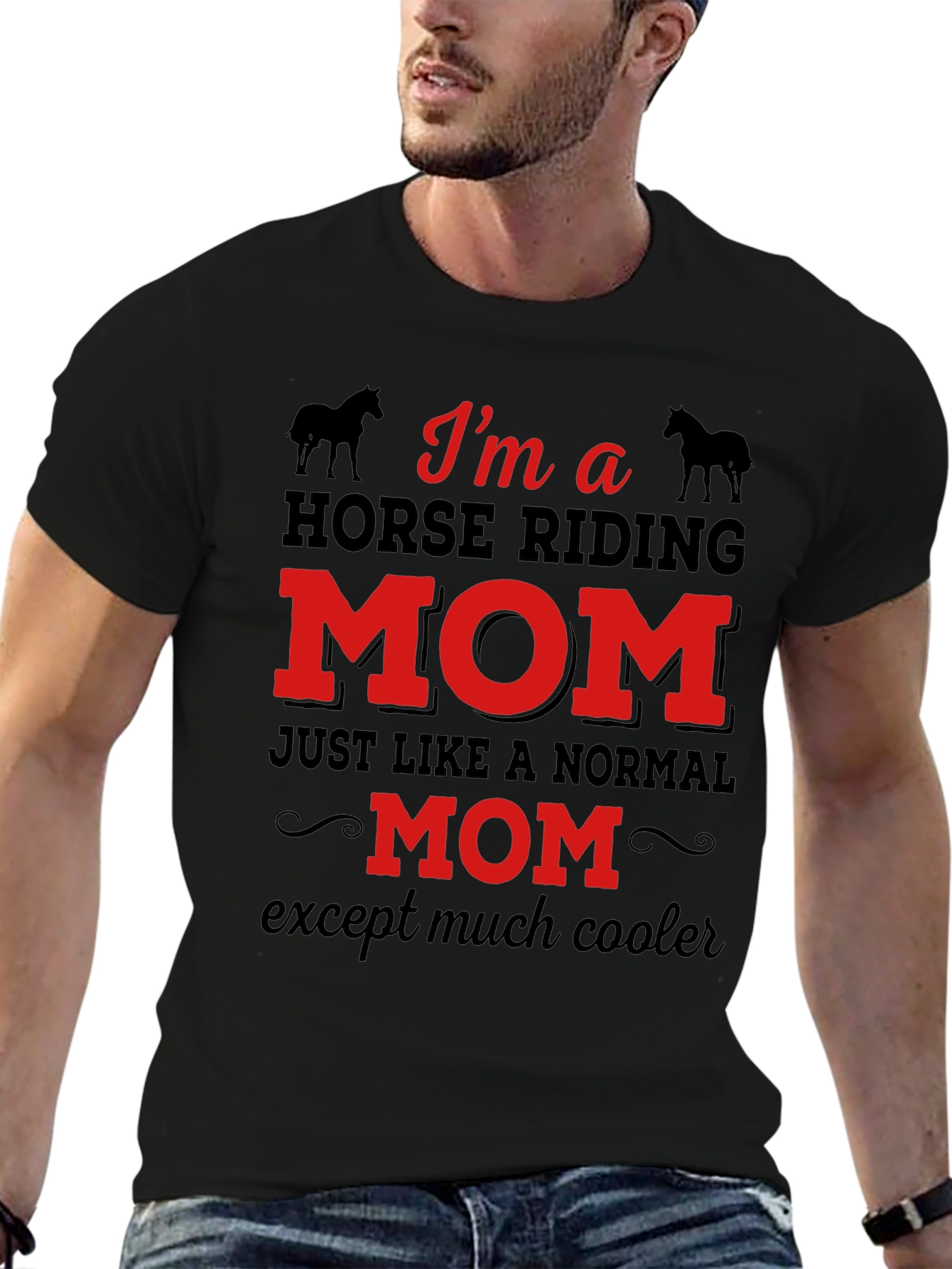 Horse Riding Mom T-Shirt - Funny Equestrian Gift