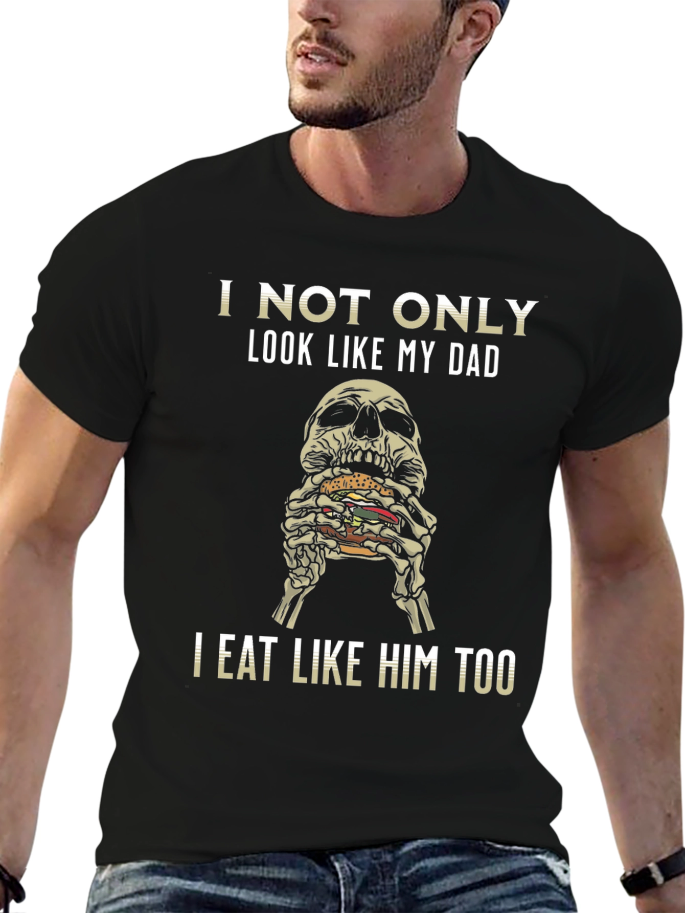 I Not Only Look Like My Dad T-Shirt