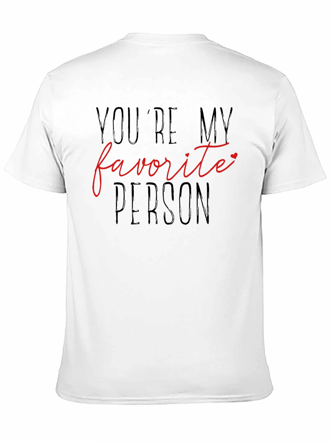 Favorite Person Graphic Tee - Trendy Casual Wear