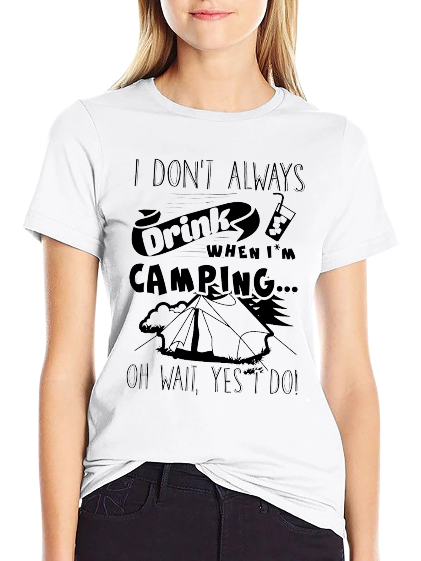 Funny Camping T-Shirt: I Dont Always Drink...