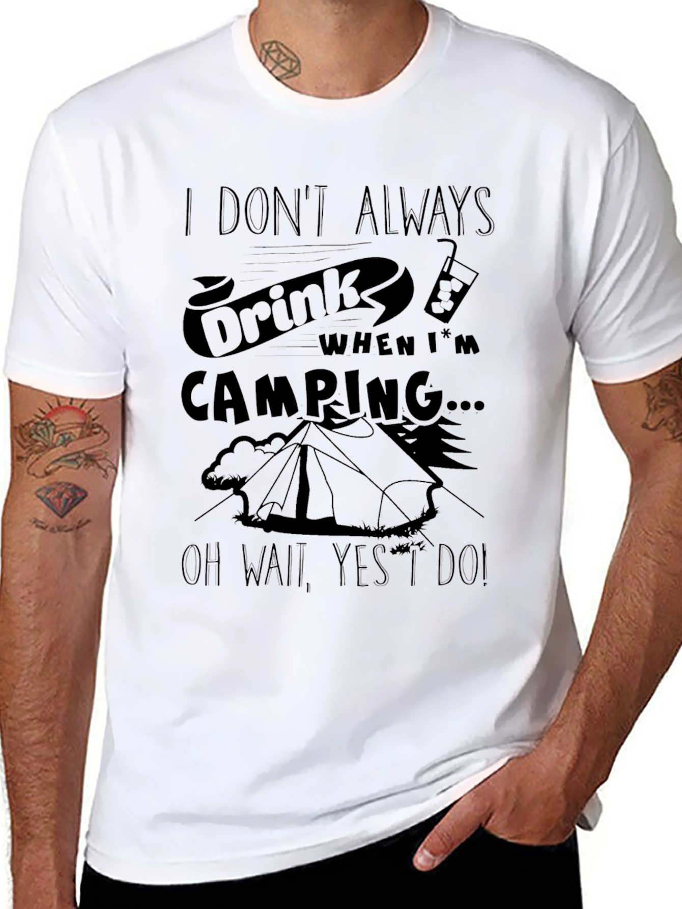 Funny Camping T-Shirt: I Dont Always Drink...