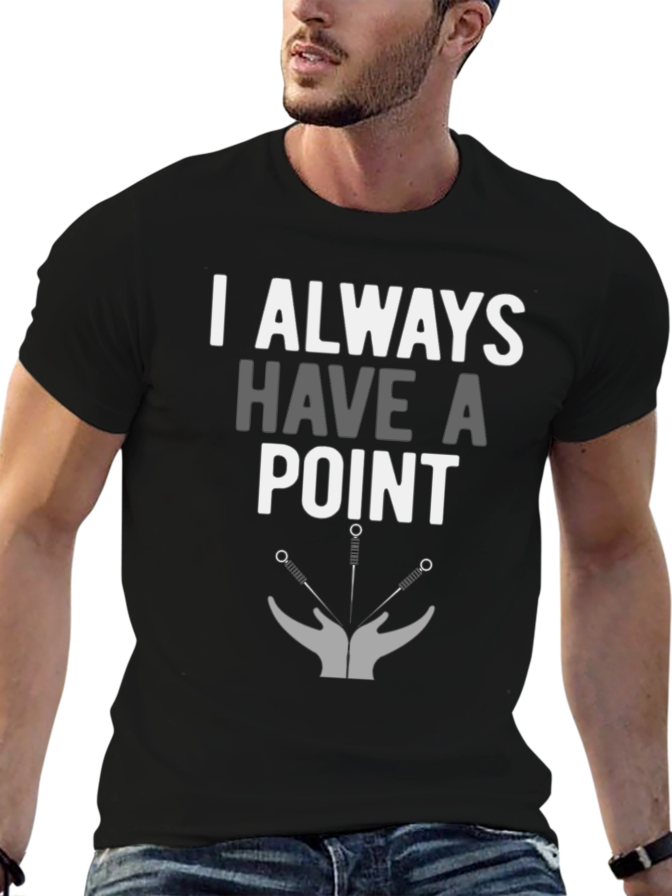 I Always Have A Point T-Shirt