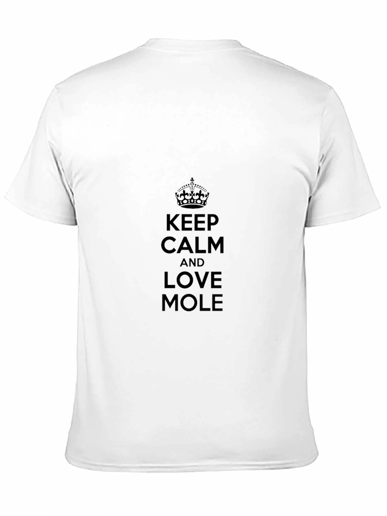 Keep Calm and Love Mole T-Shirt