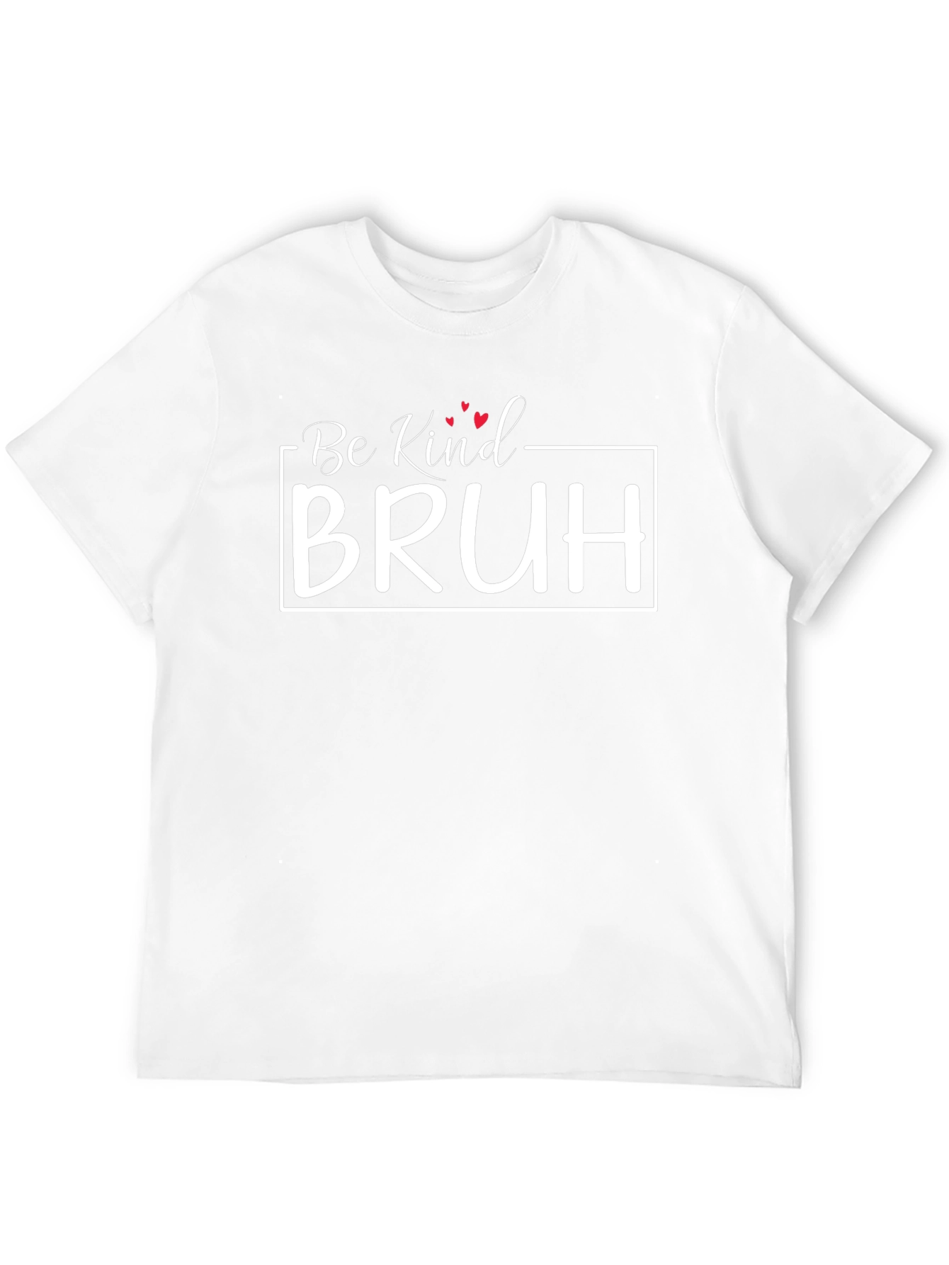 Be Kind Bruh Graphic T-Shirt