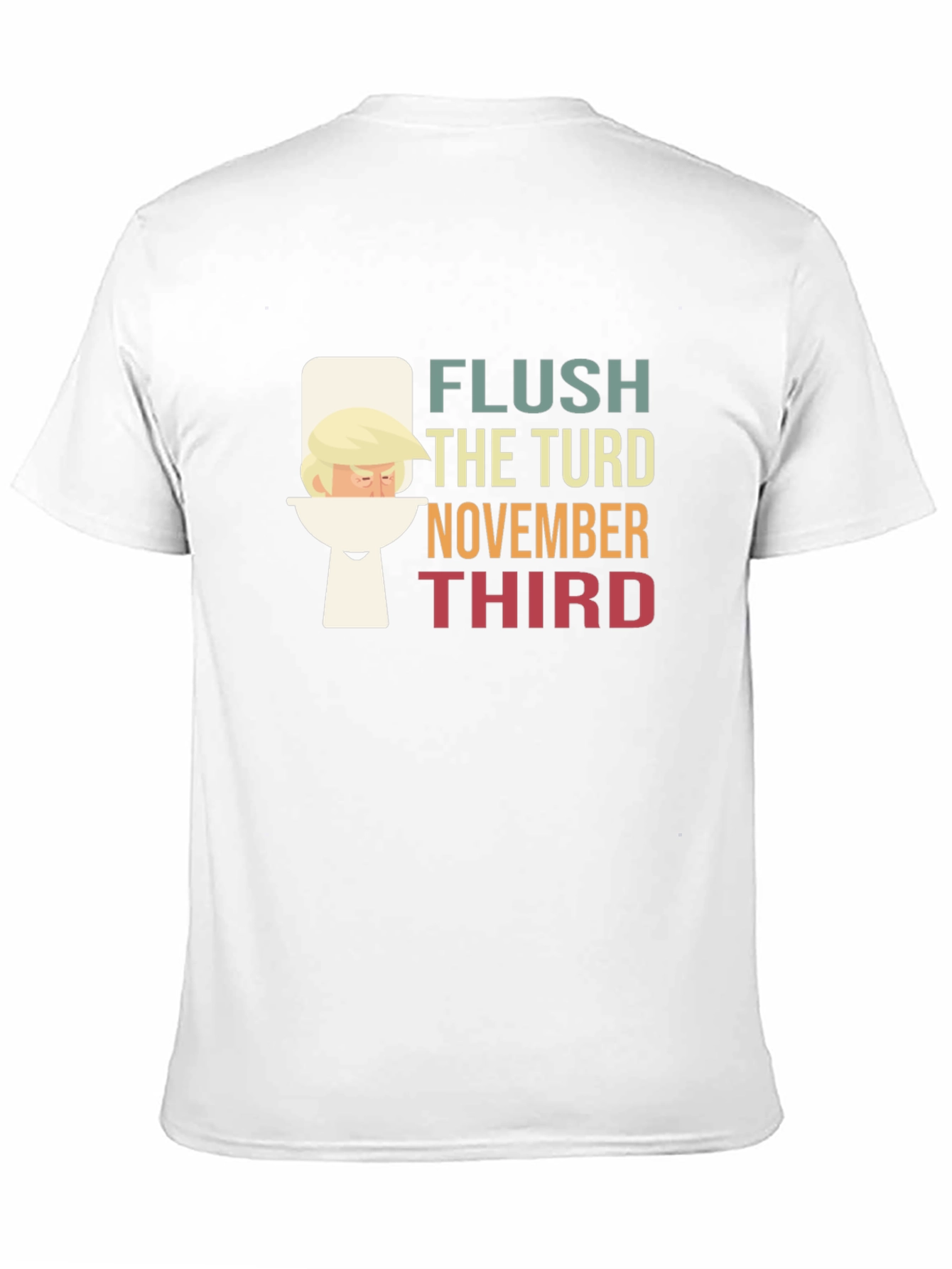 Flush the Turd Novelmber Third T-Shirt