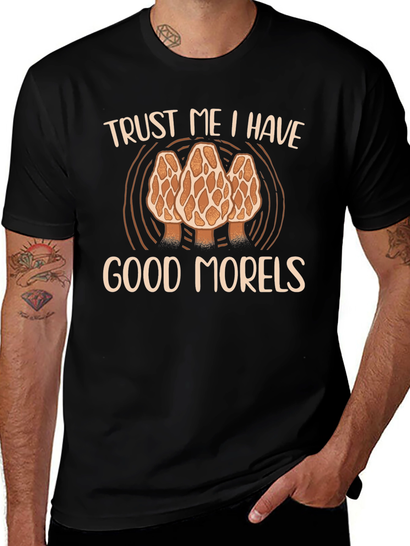Trust Me I Have Good Morels T-Shirt