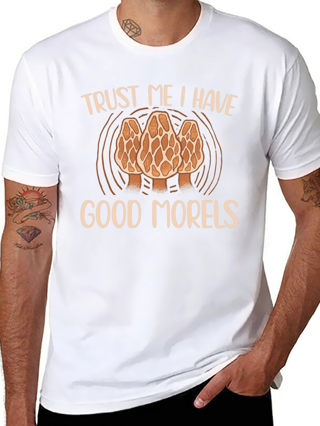 Trust Me I Have Good Morels T-Shirt