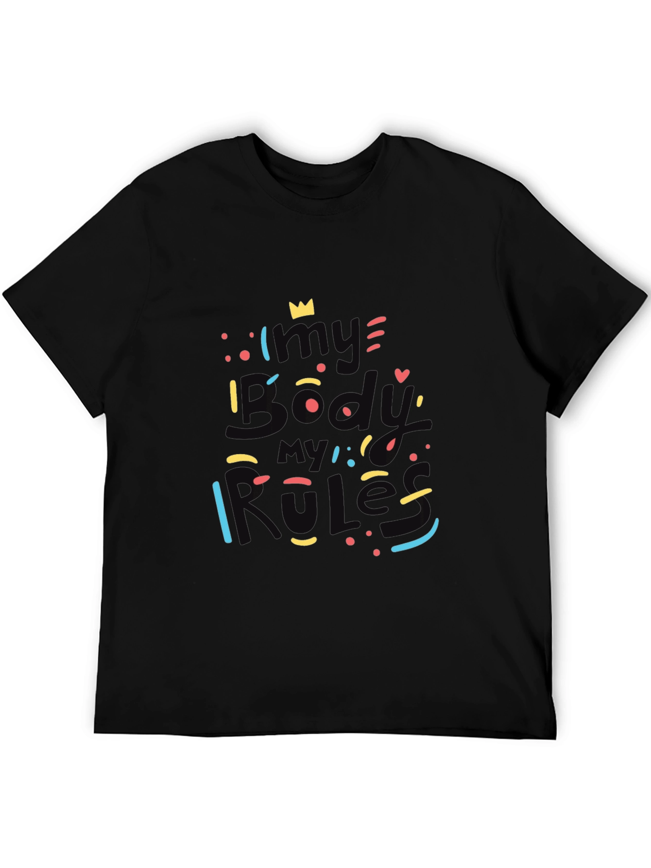 My Body My Rules Graphic T-Shirt