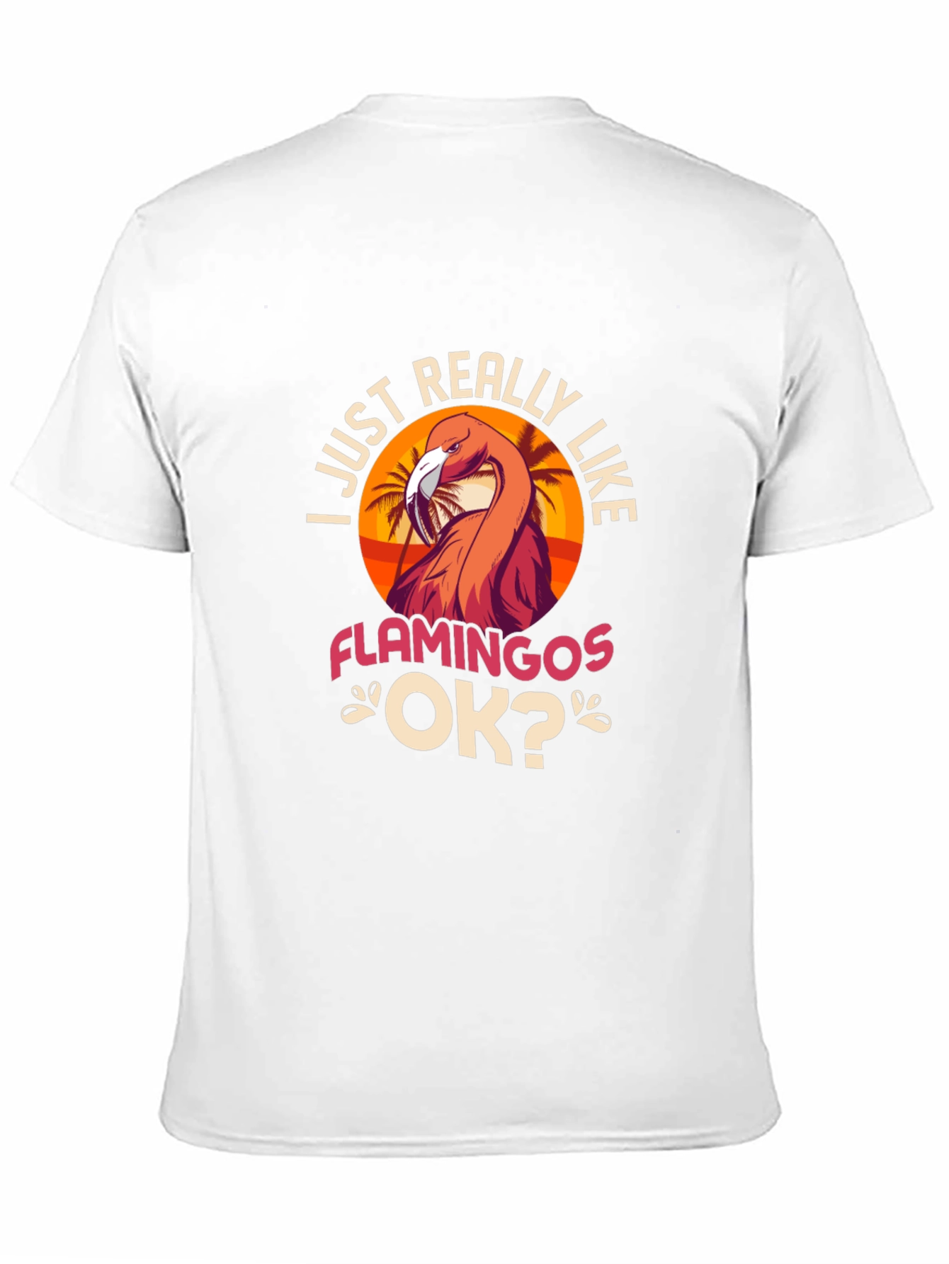 I Just Really Like Flamingos T-Shirt
