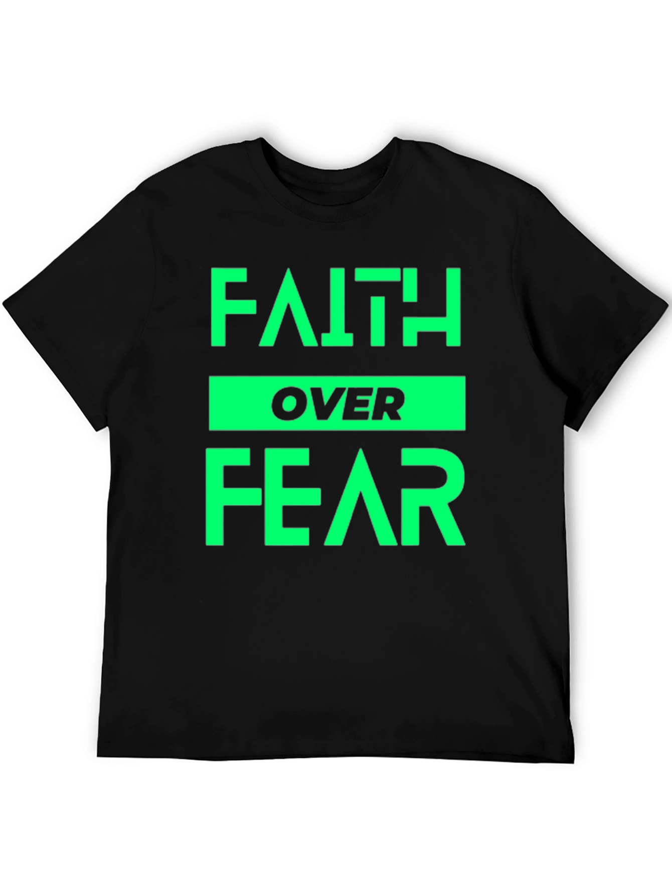 Faith Over Fear T-Shirt - Positive Message Tee