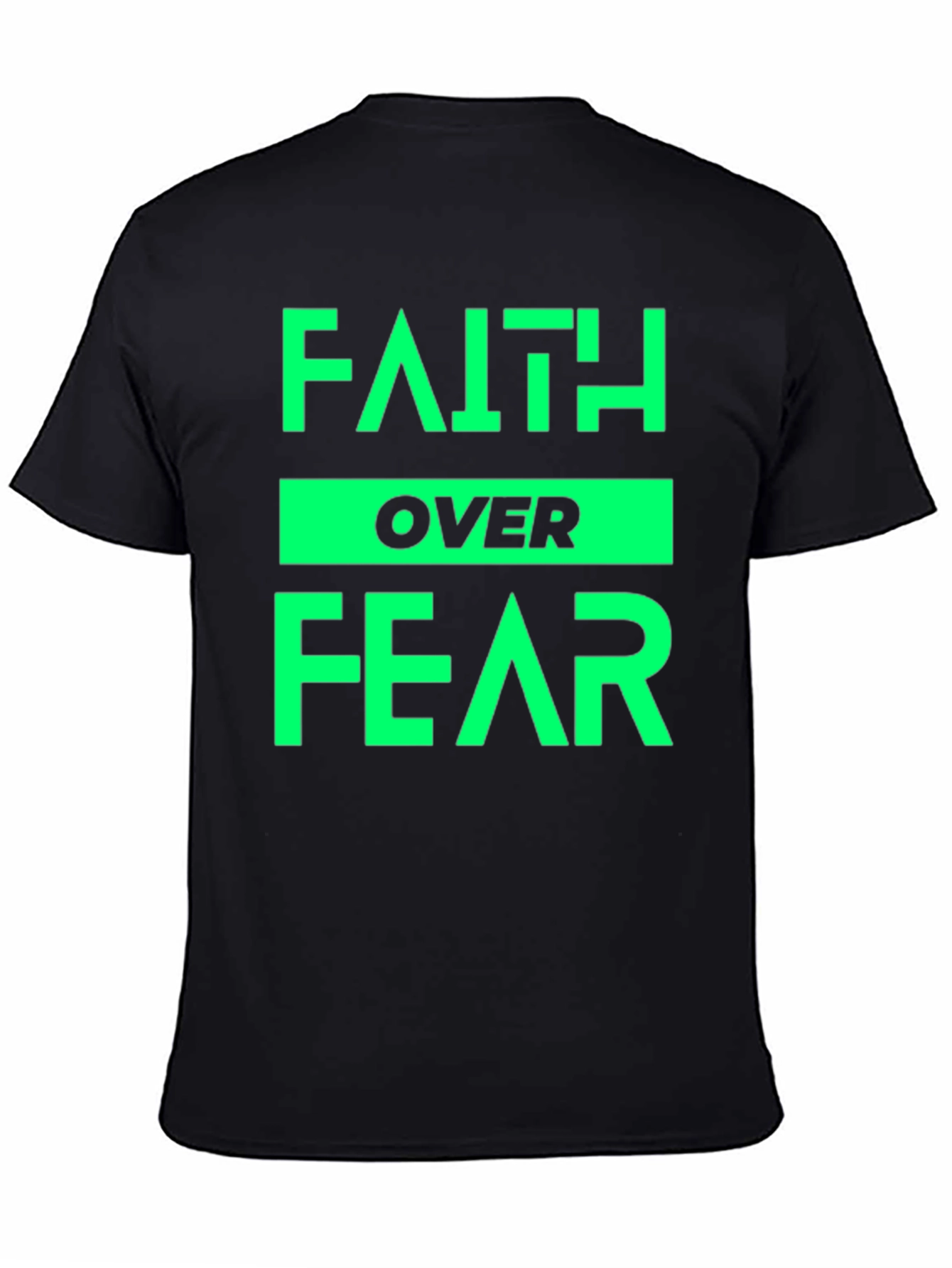 Faith Over Fear T-Shirt - Positive Message Tee