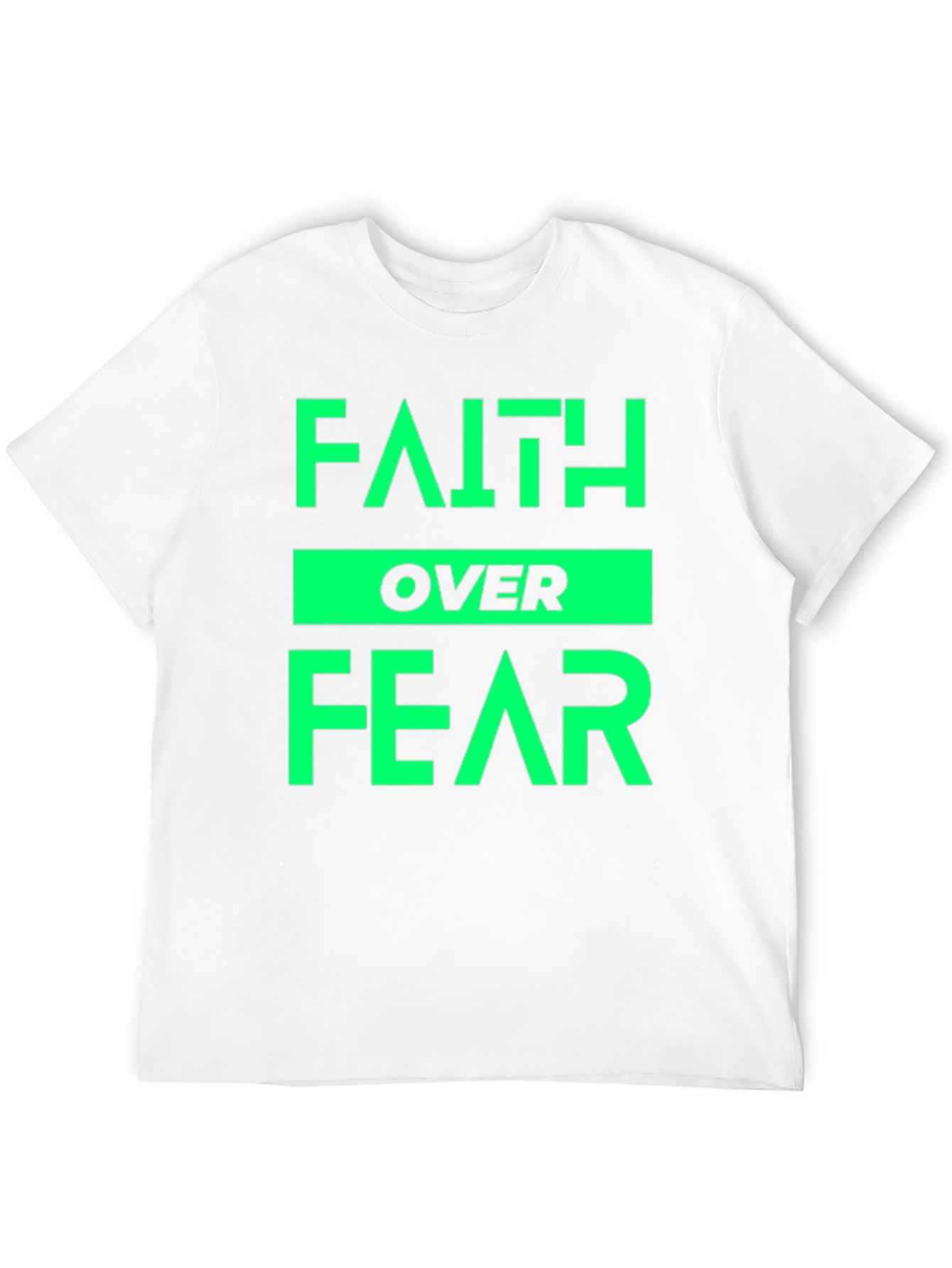 Faith Over Fear T-Shirt - Positive Message Tee