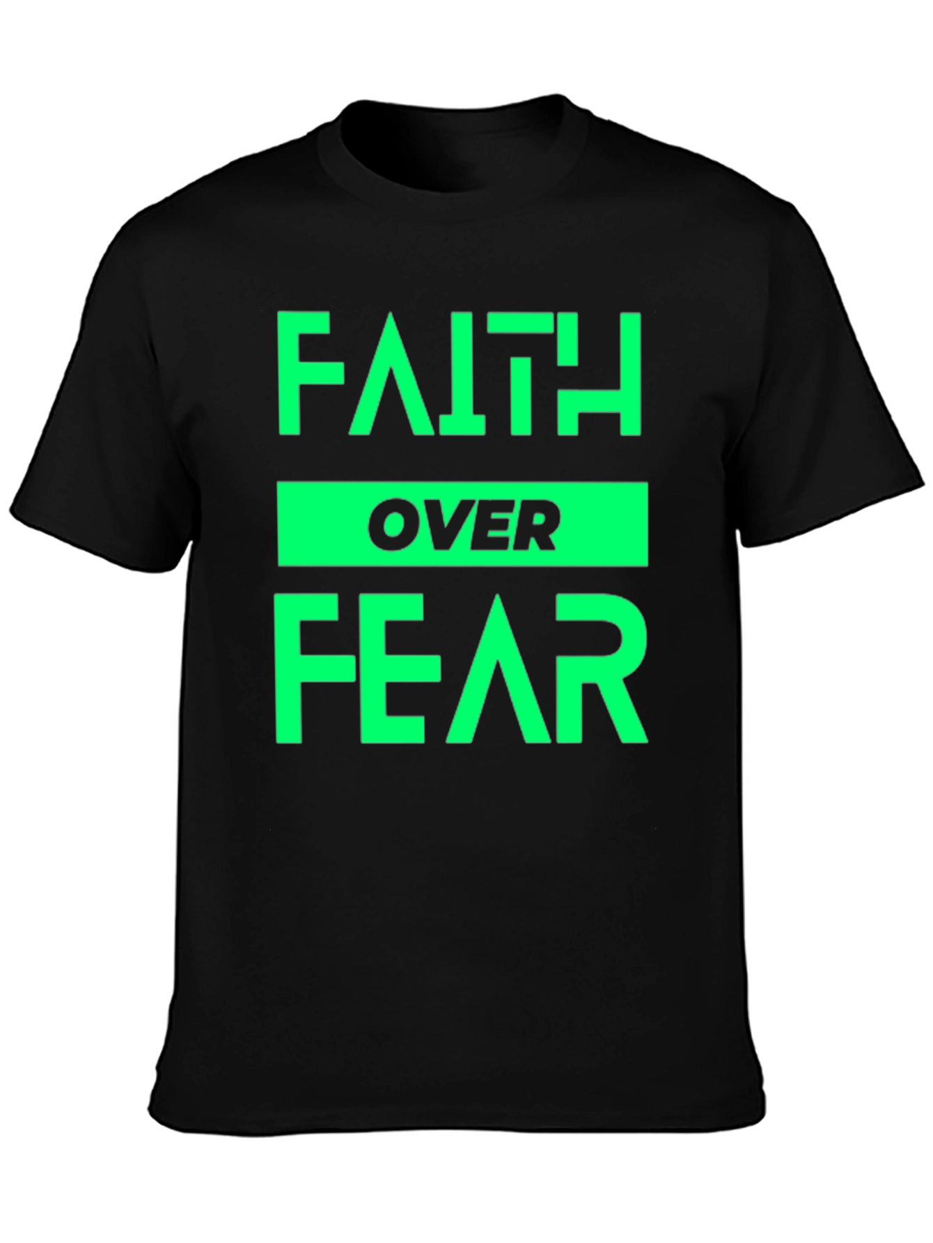 Faith Over Fear T-Shirt - Positive Message Tee