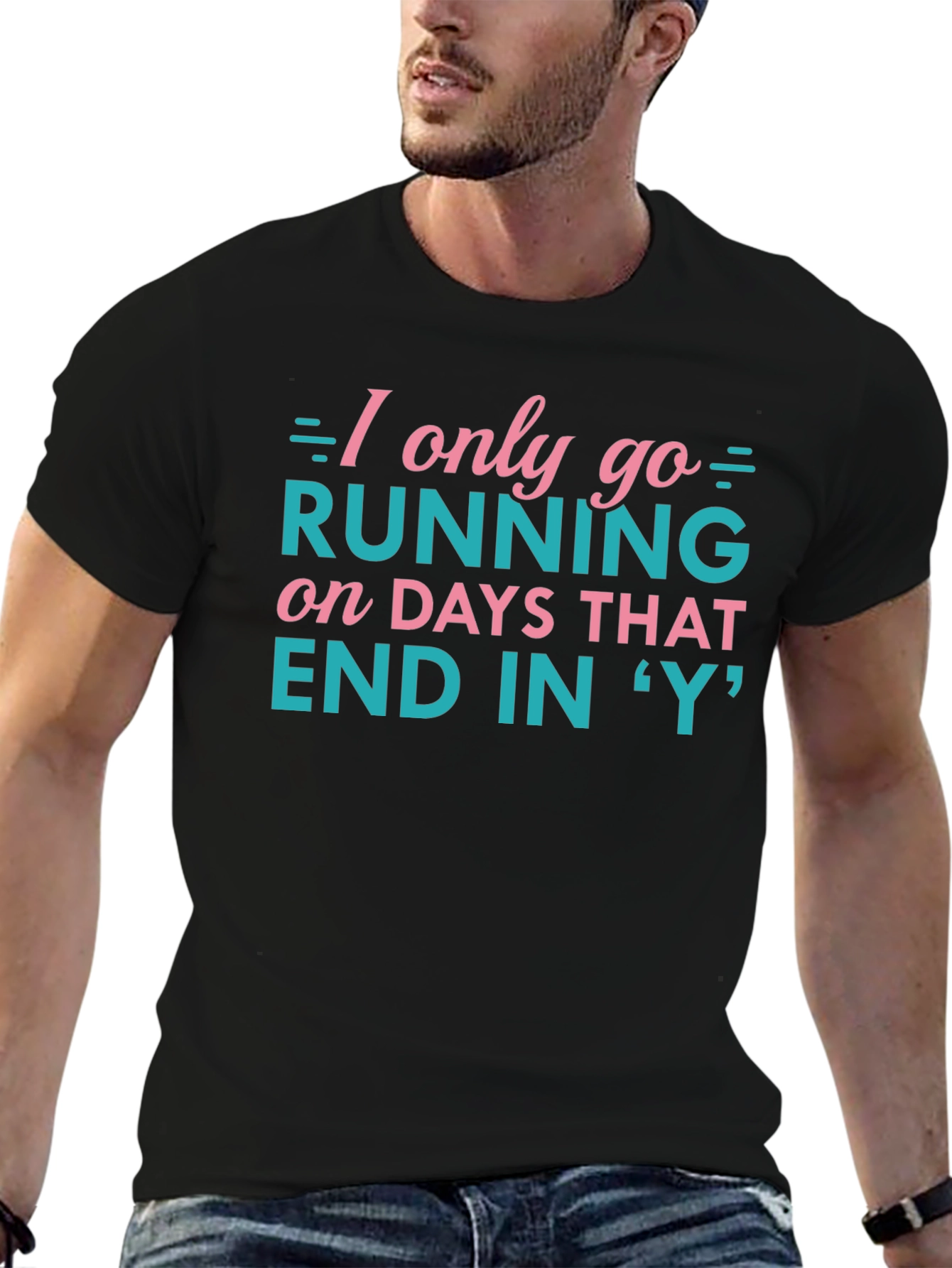 Funny Running T-Shirt - Days That End In Y
