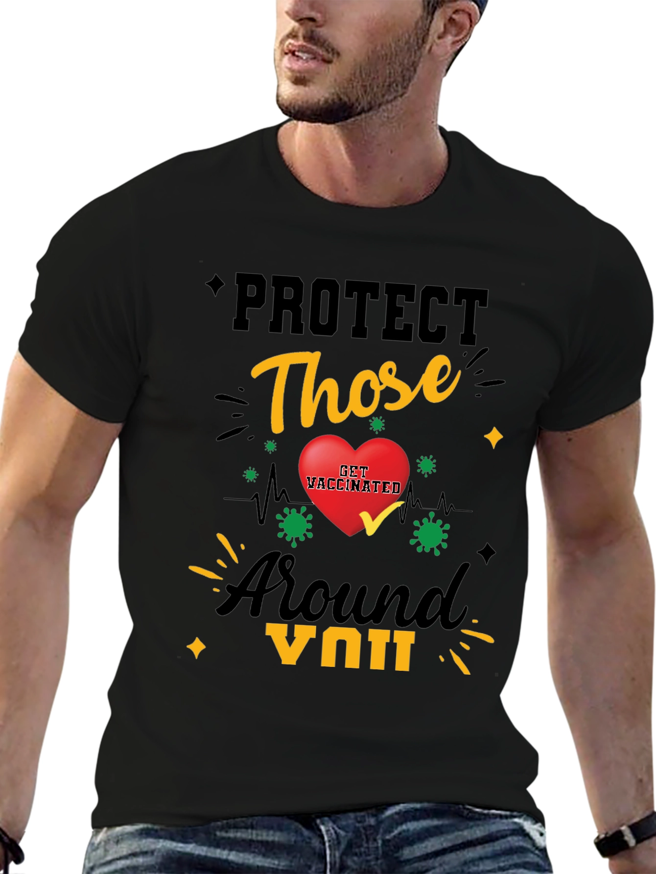 Protect Those Around You T-Shirt