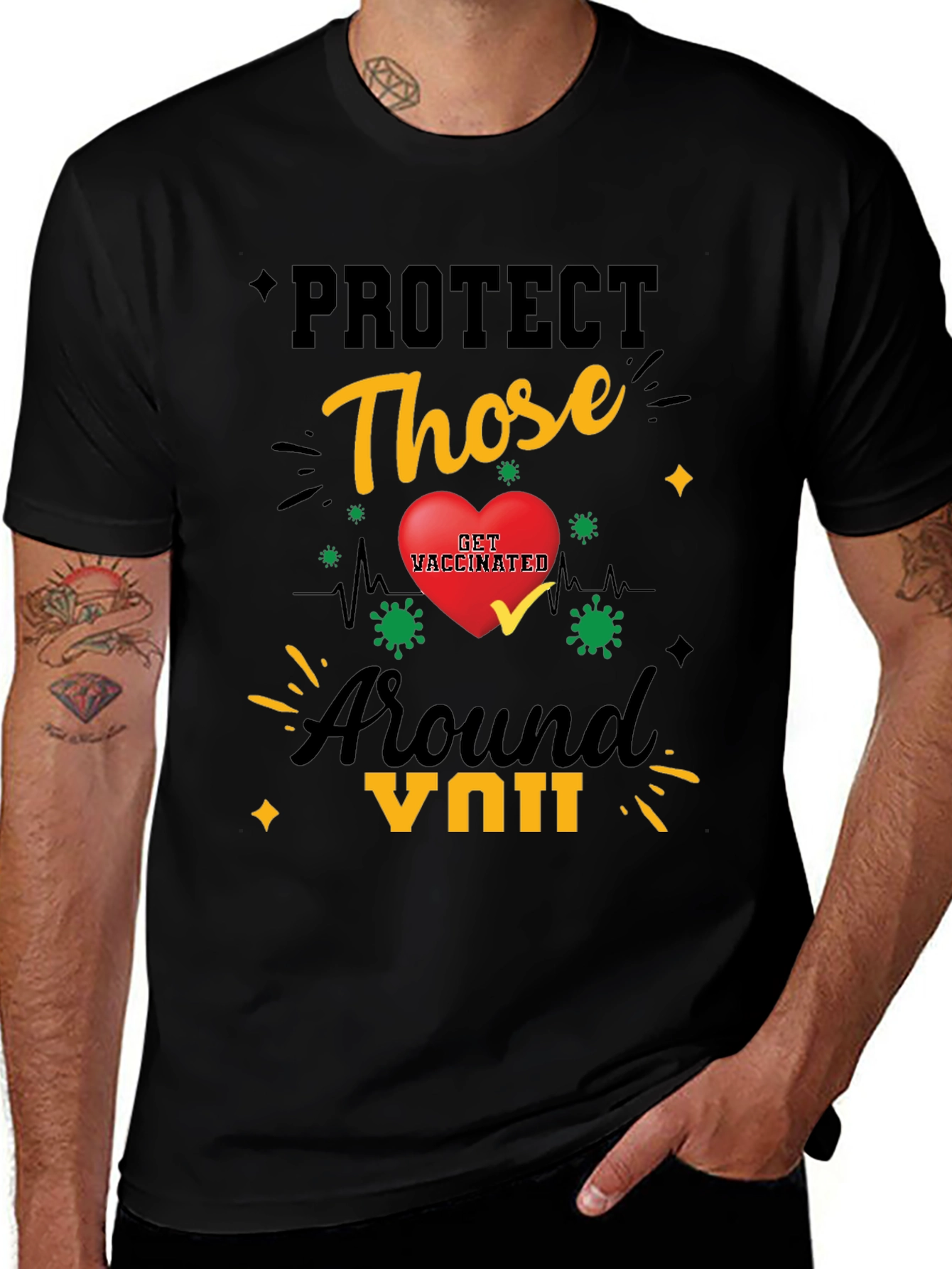 Protect Those Around You T-Shirt
