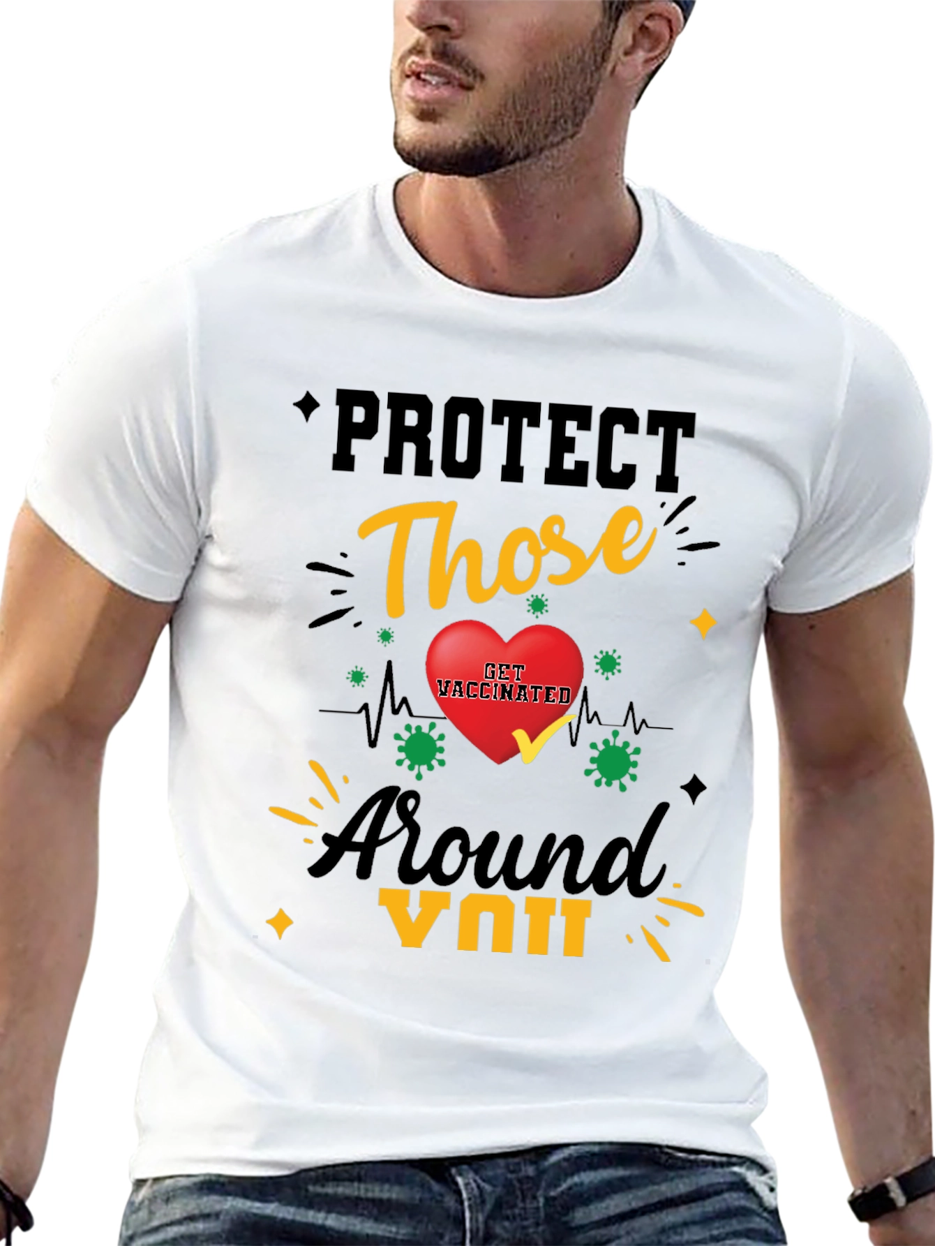 Protect Those Around You T-Shirt