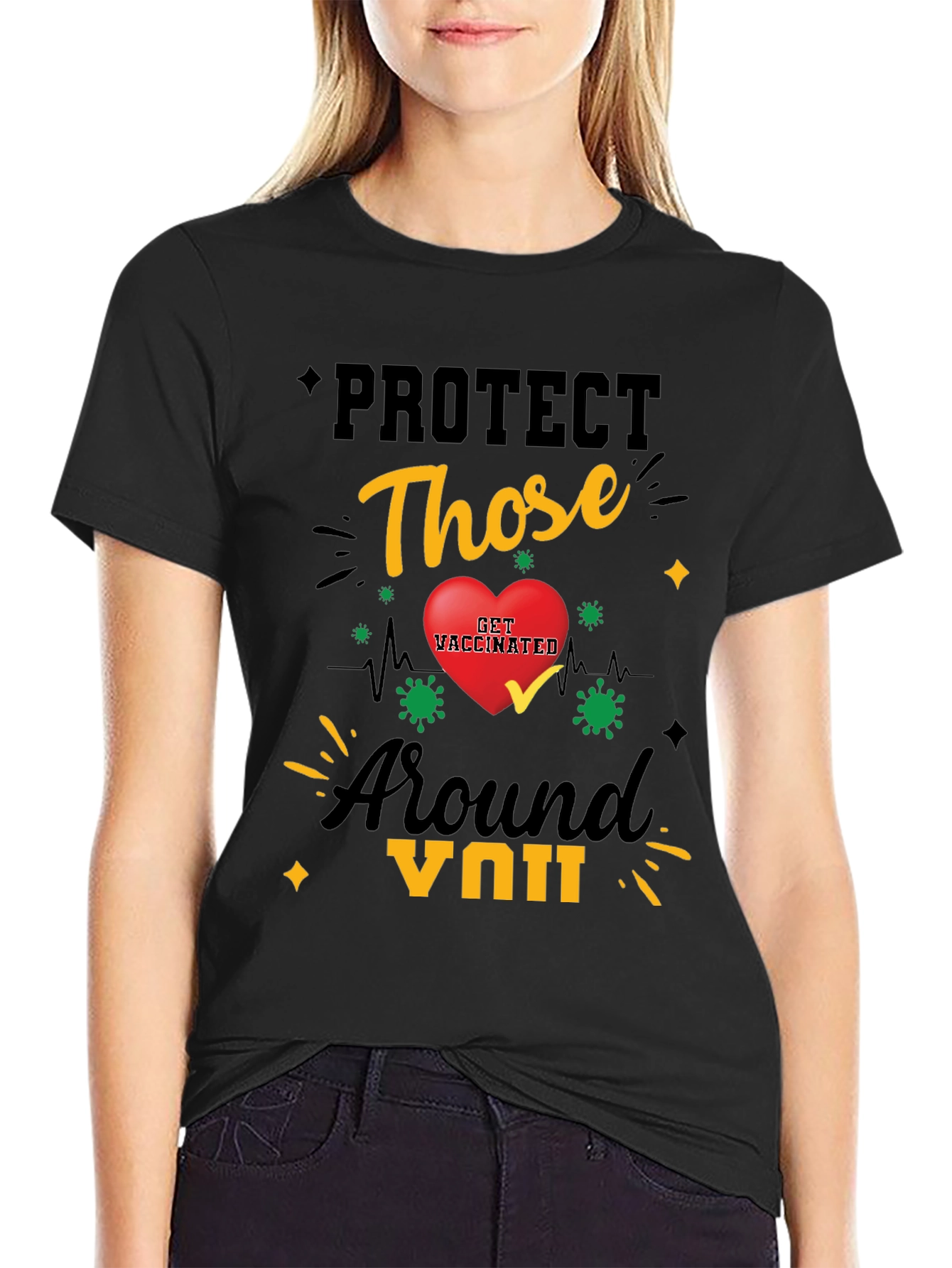 Protect Those Around You T-Shirt