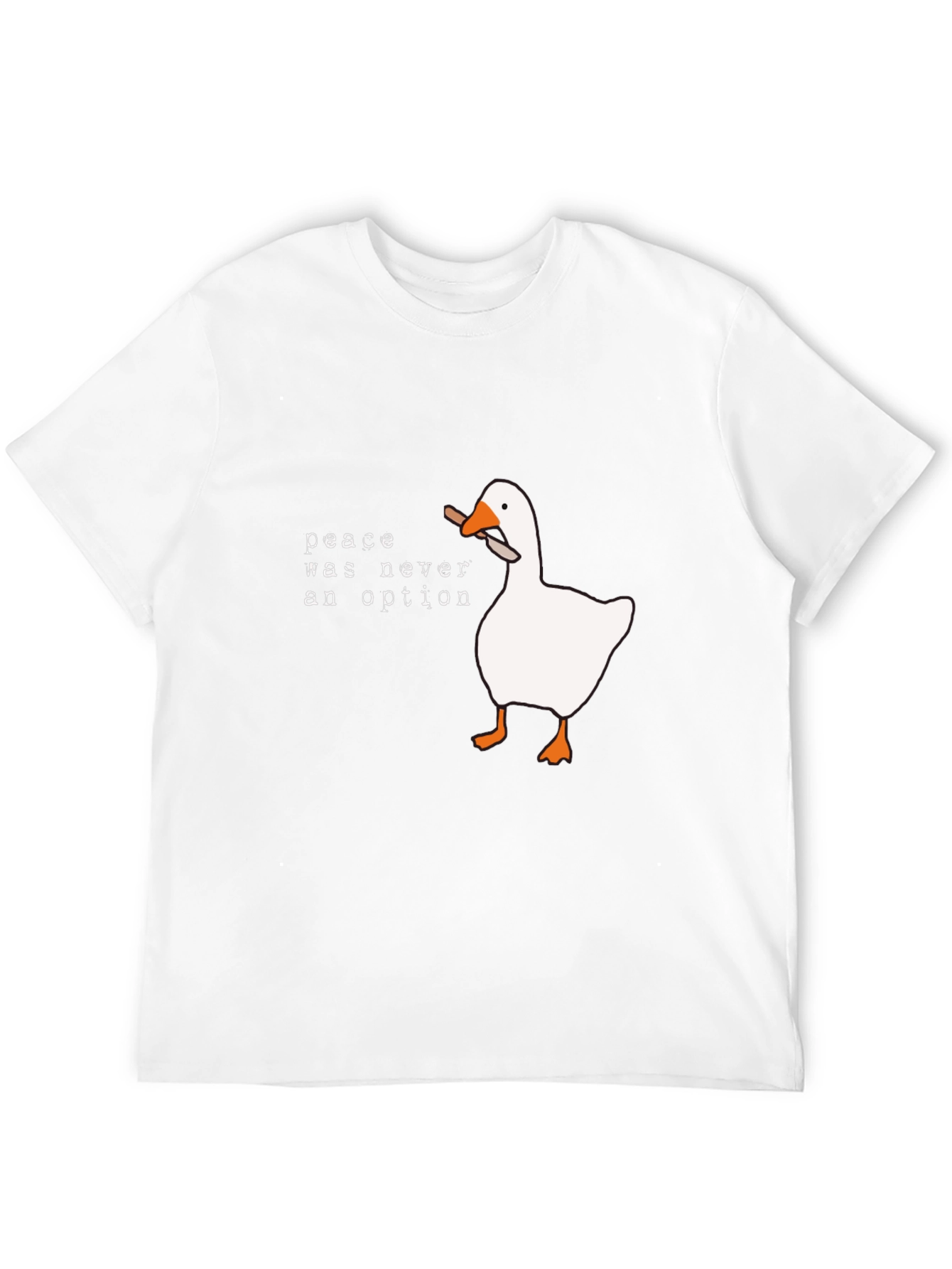 Peace Was Never An Option Goose T-Shirt