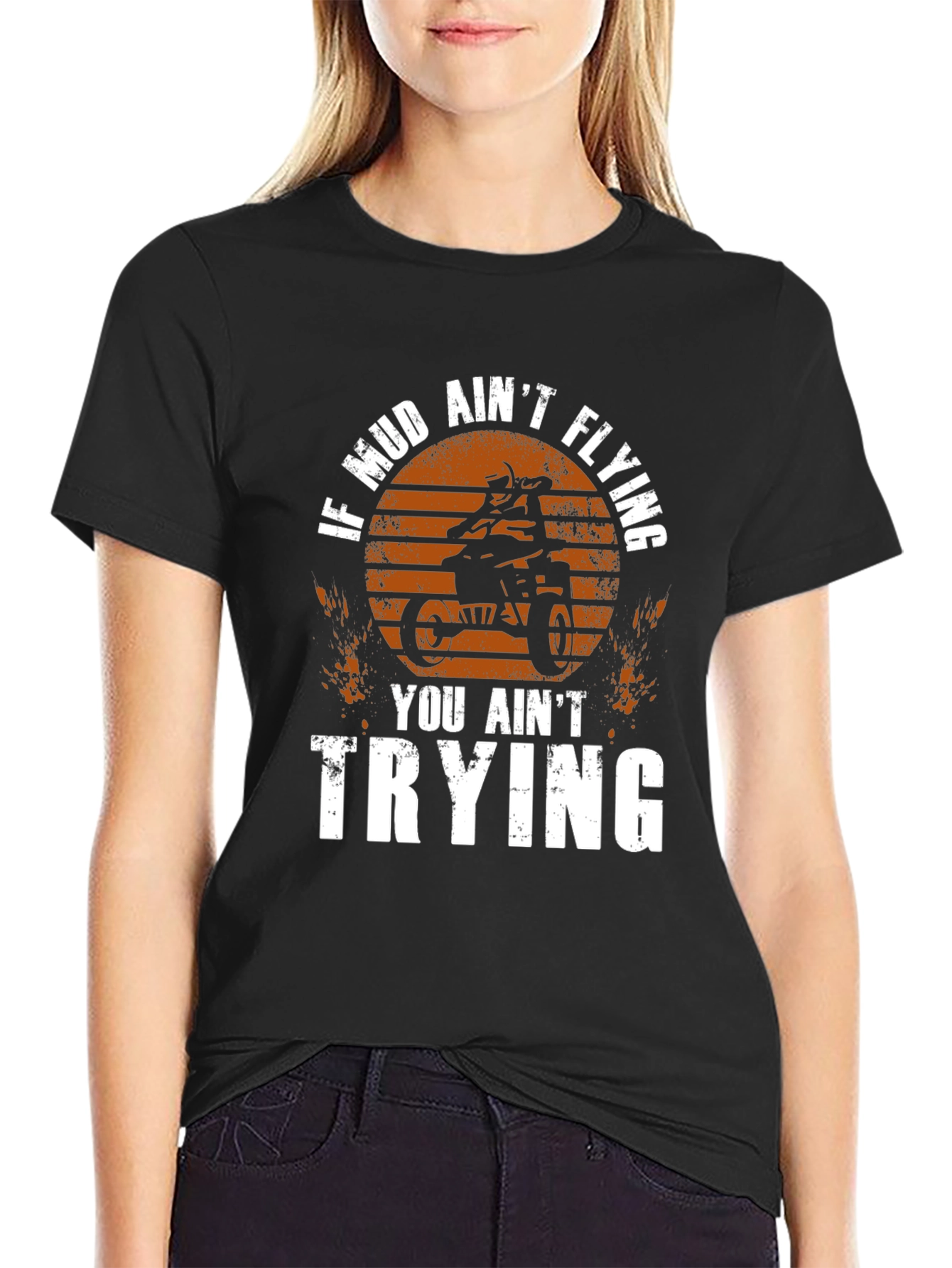 Mud Aint Flying T-Shirt - Off-Road Adventure Tee