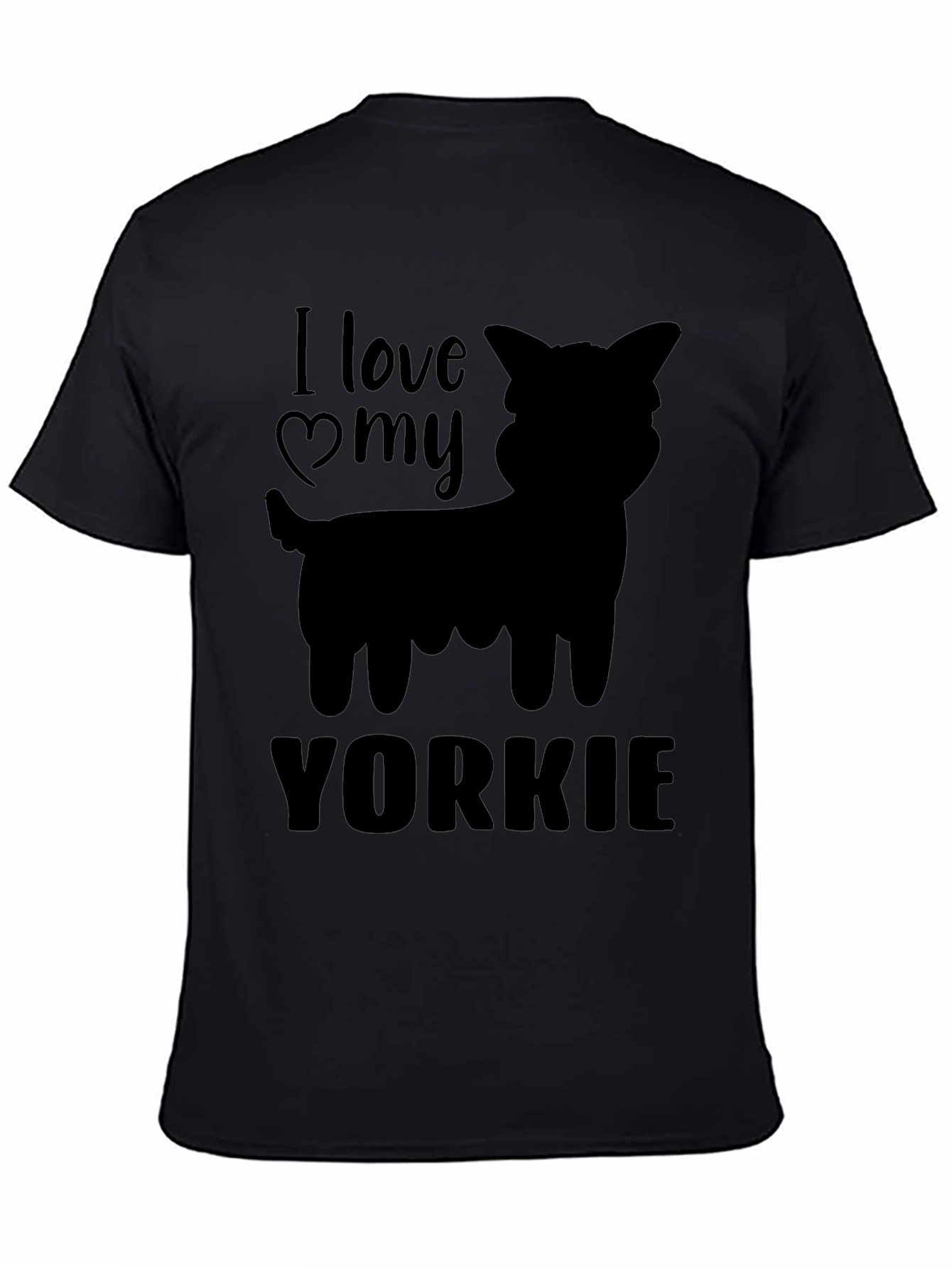 I Love My Yorkie Black T-Shirt