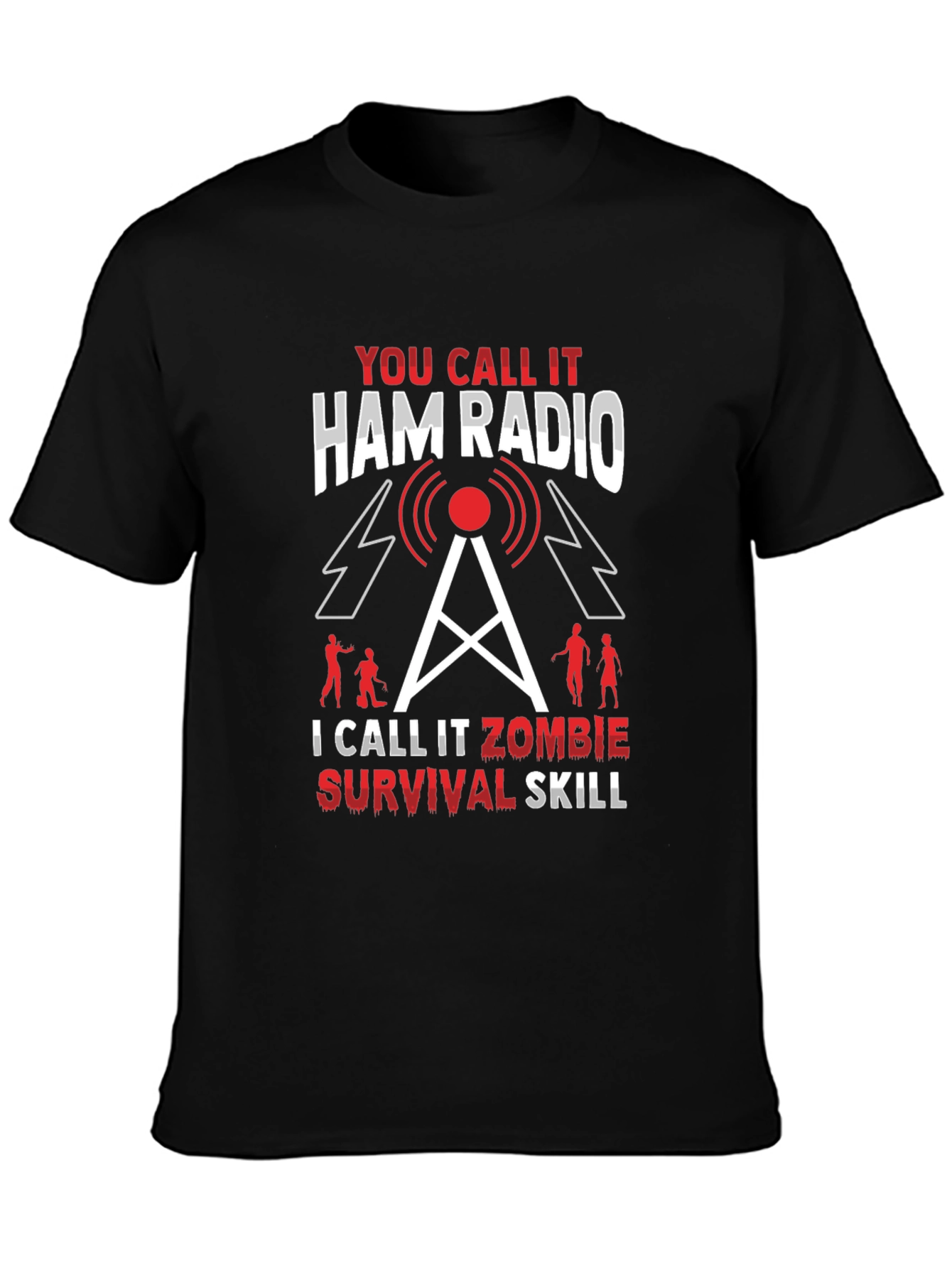 Ham Radio Zombie Survival Skill T-Shirt