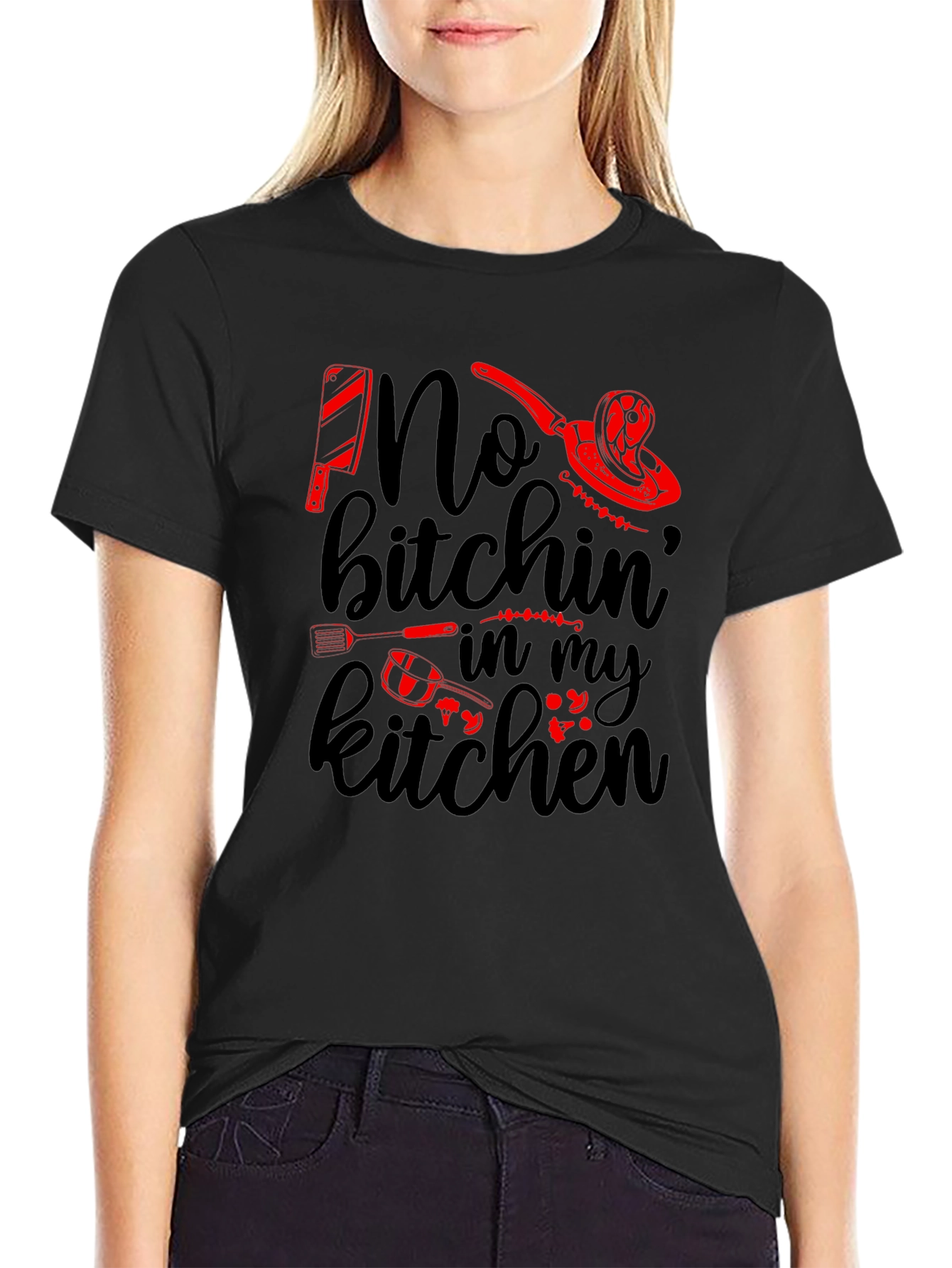 No Bitchin in my Kitchen T-Shirt