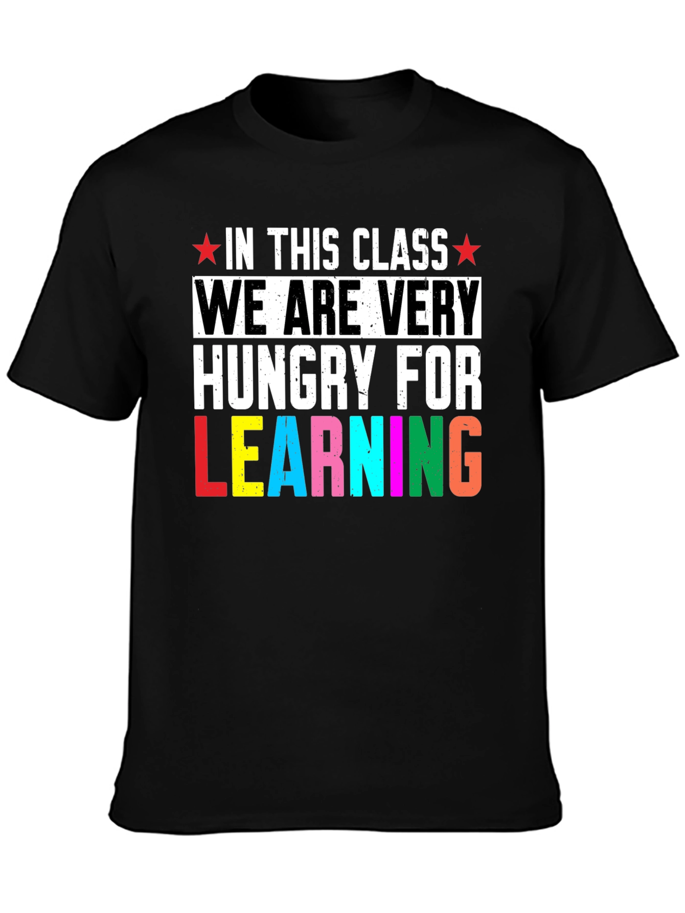 Hungry for Learning T-Shirt