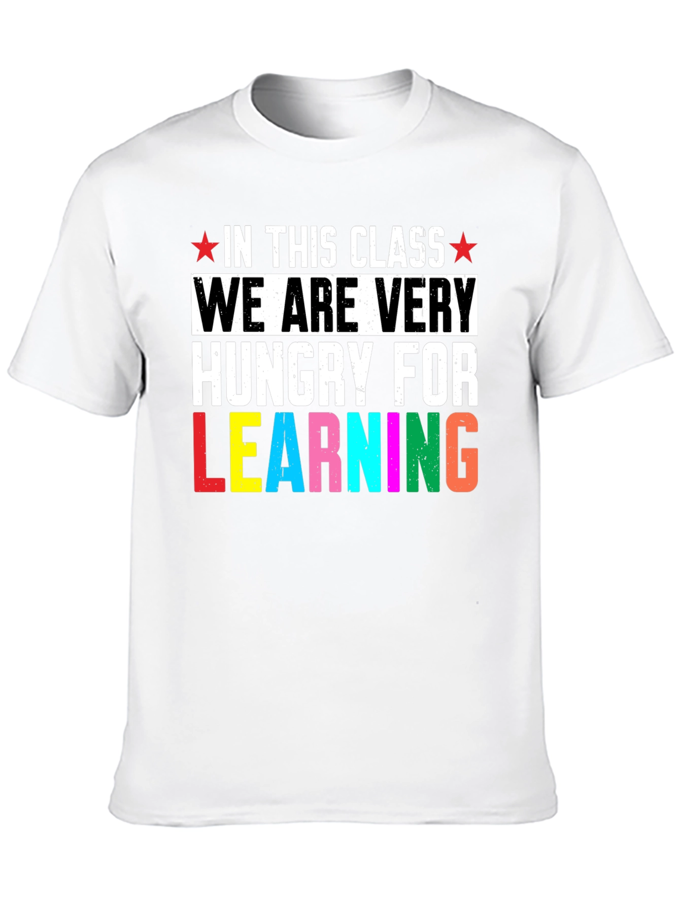 Hungry for Learning T-Shirt