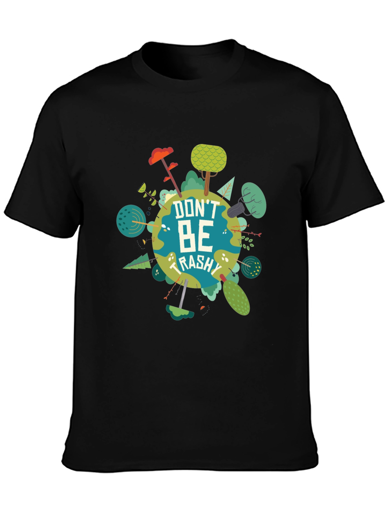 Eco-Friendly Dont Be Trashy Graphic Tee