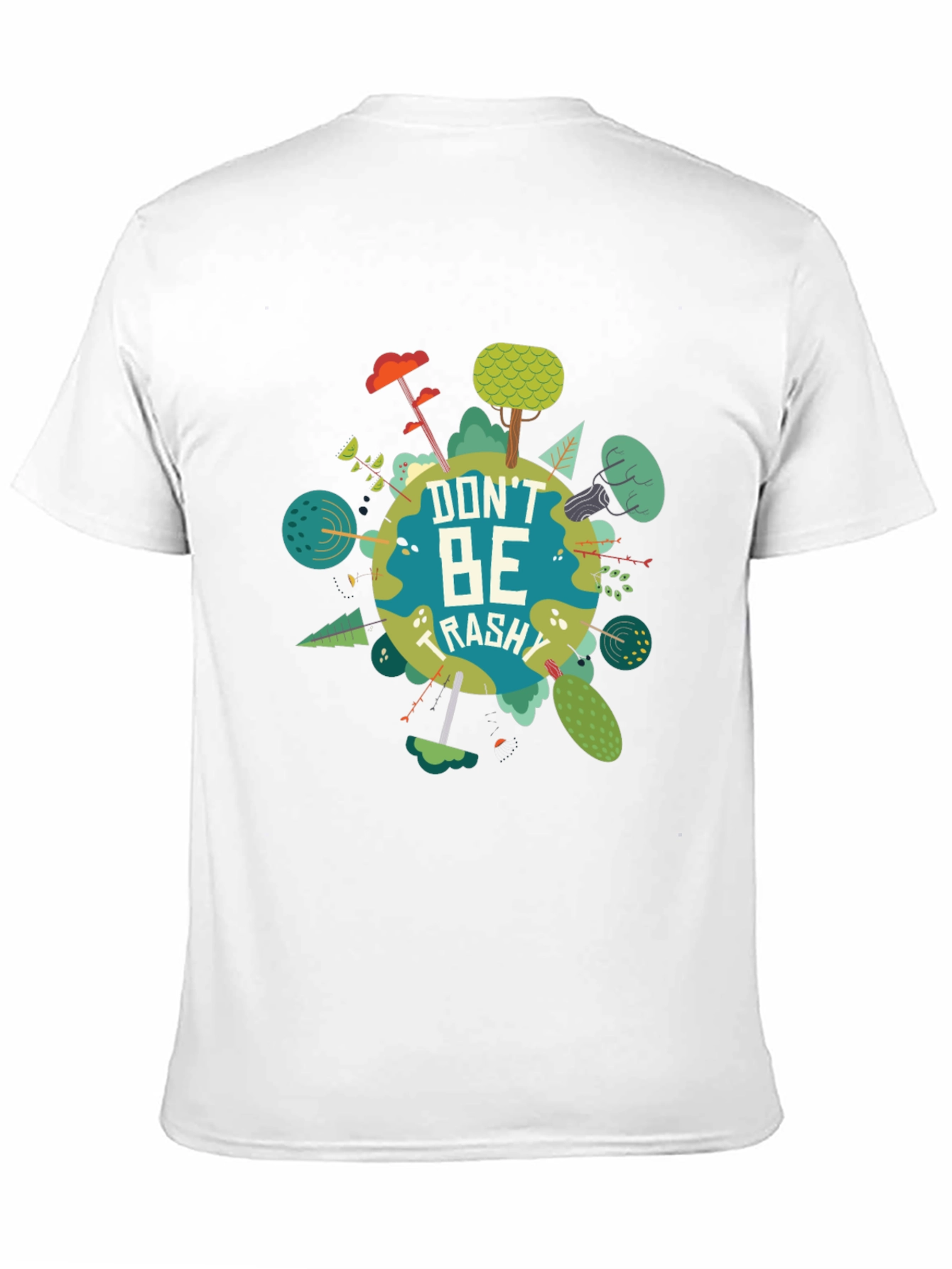 Eco-Friendly Dont Be Trashy Graphic Tee