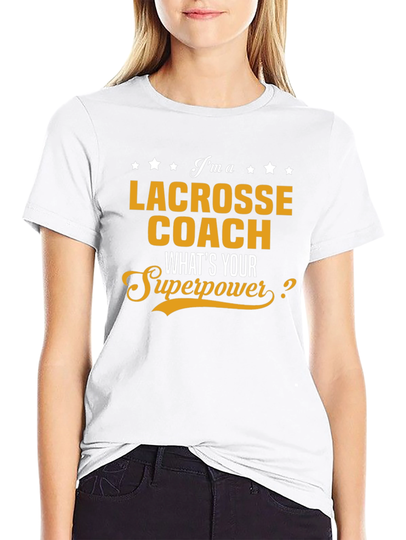 Lacrosse Coach T-Shirt - Whats Your Superpower Tee