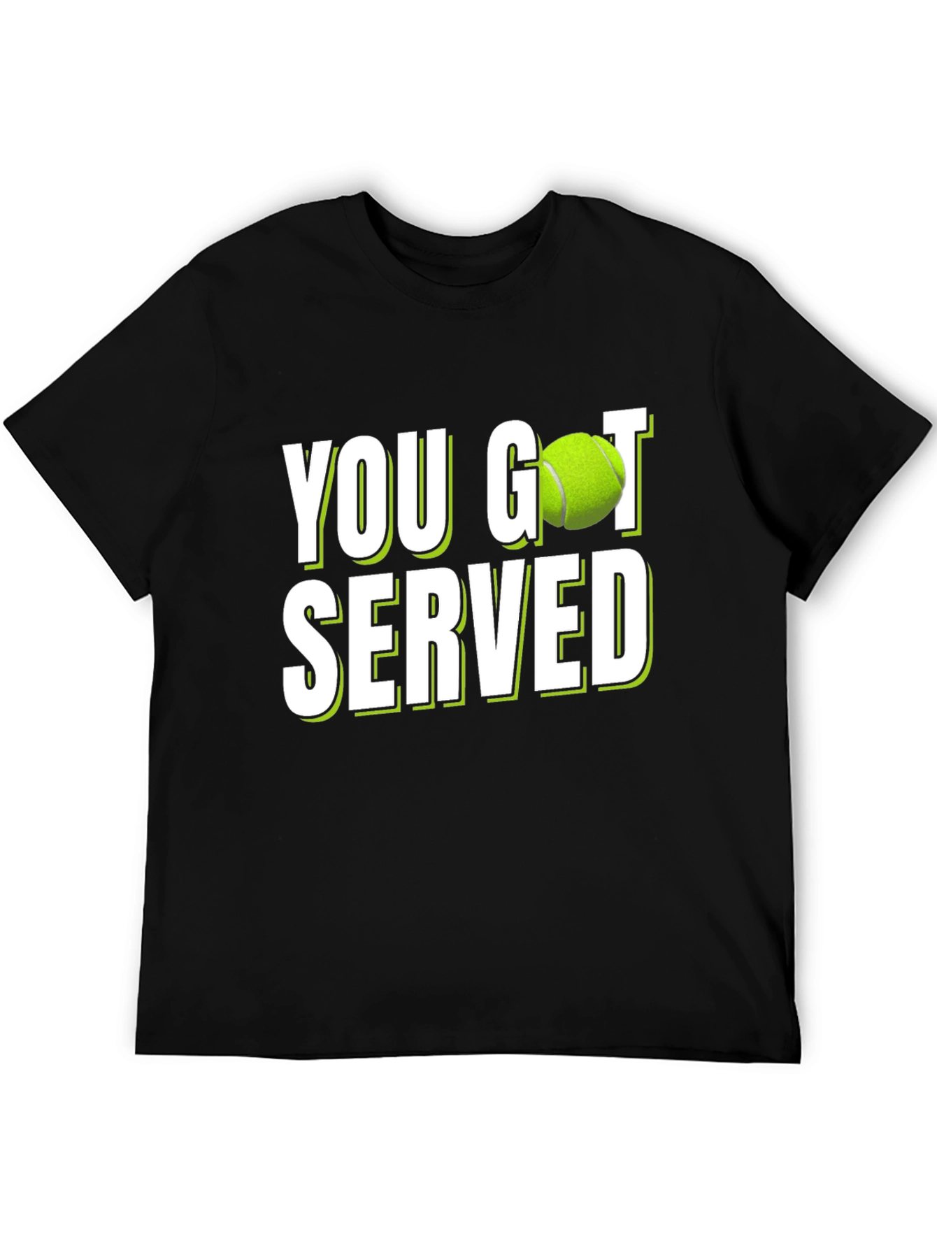 You Got Served Tennis T-Shirt - Novelty Design