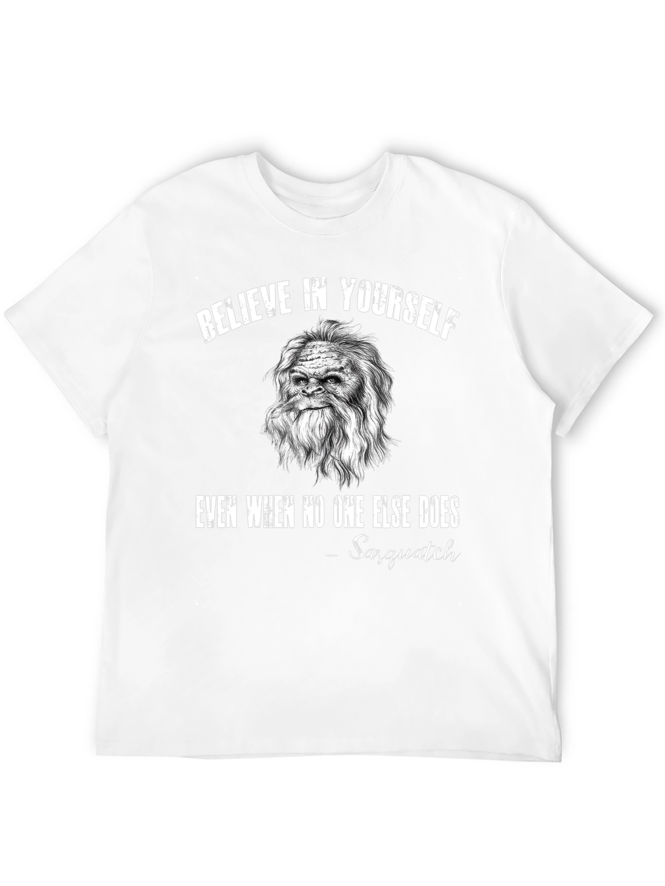 Believe In Yourself Sasquatch Black T-Shirt