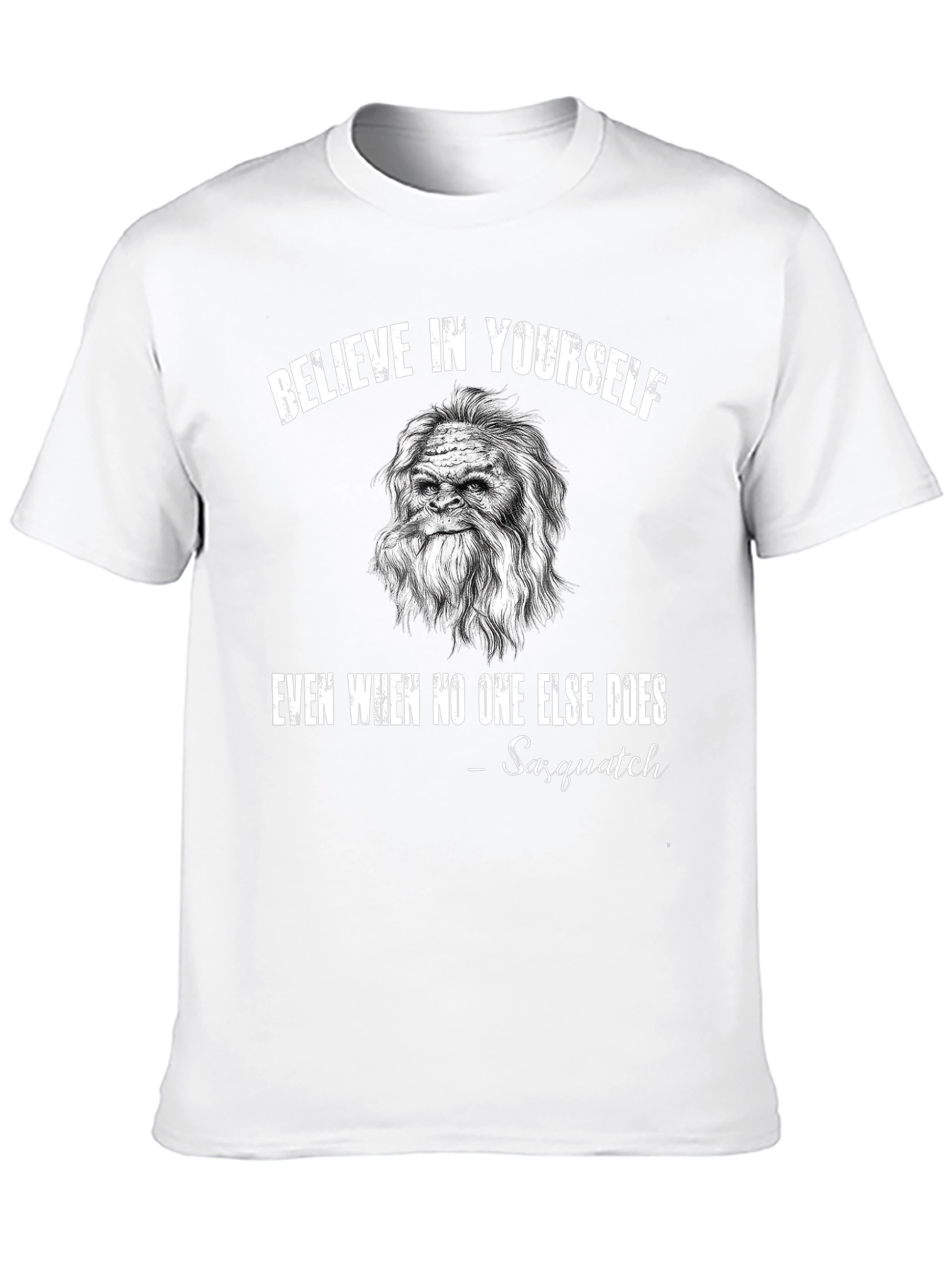 Believe In Yourself Sasquatch Black T-Shirt