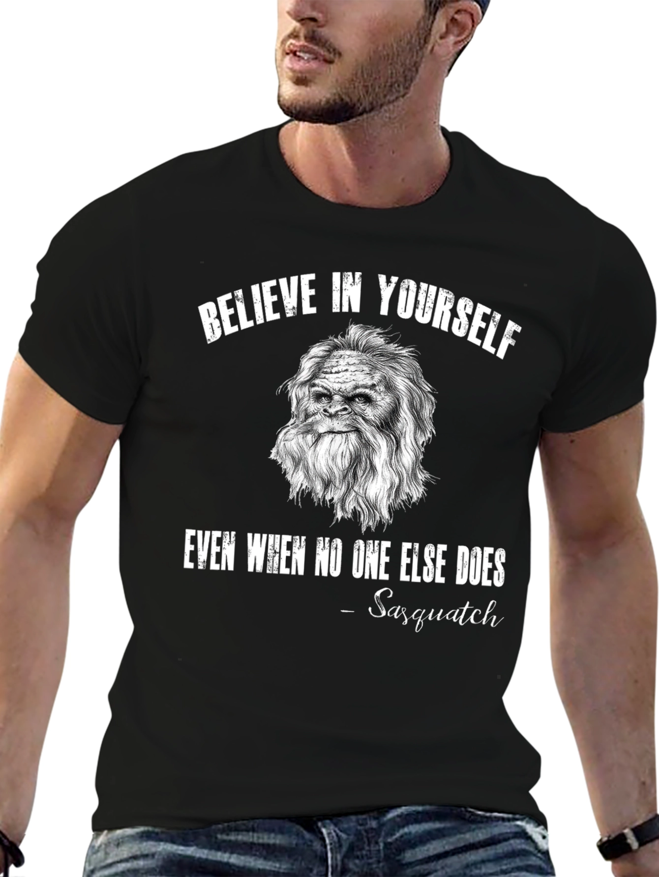 Believe In Yourself Sasquatch Black T-Shirt