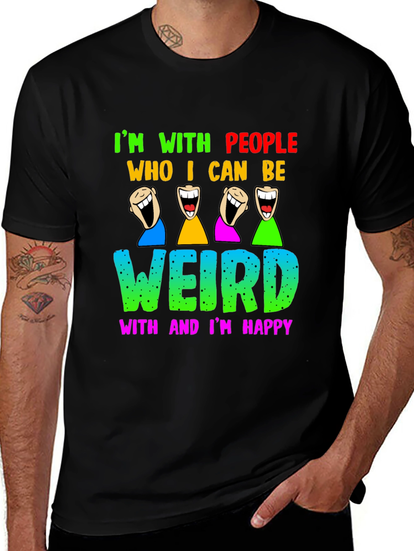 Im With People I Can Be Weird With T-Shirt
