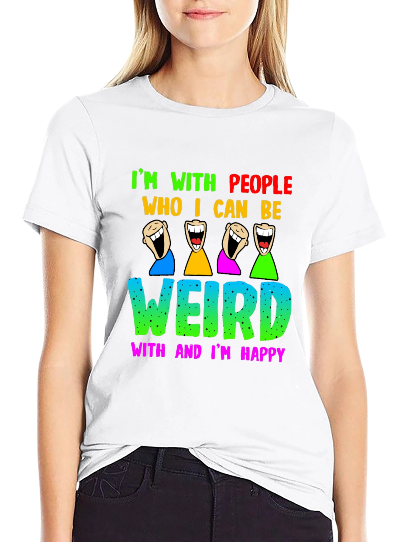 Im With People I Can Be Weird With T-Shirt